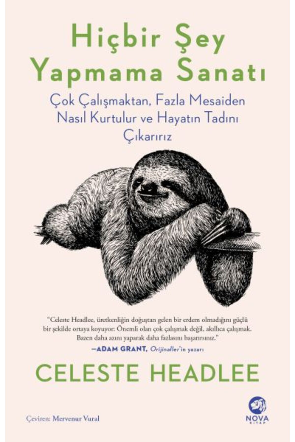nova kitap Hiçbir Şey Yapmama Sanatı:Çok Çalışmaktan, Fazla Mesaiden Nasıl Kurtulur ve Hayatın Tadını Çıkarırız
