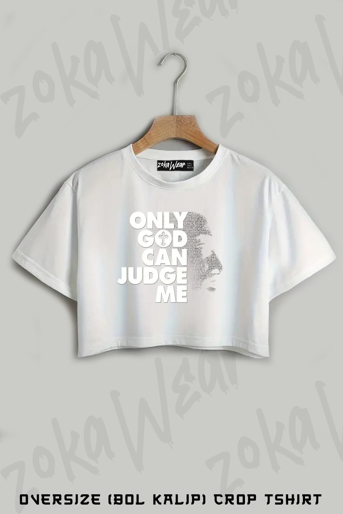 ZOKAWEAR Tupac Only God Can Judge Me Baskılı Oversize Crop T-Shirt