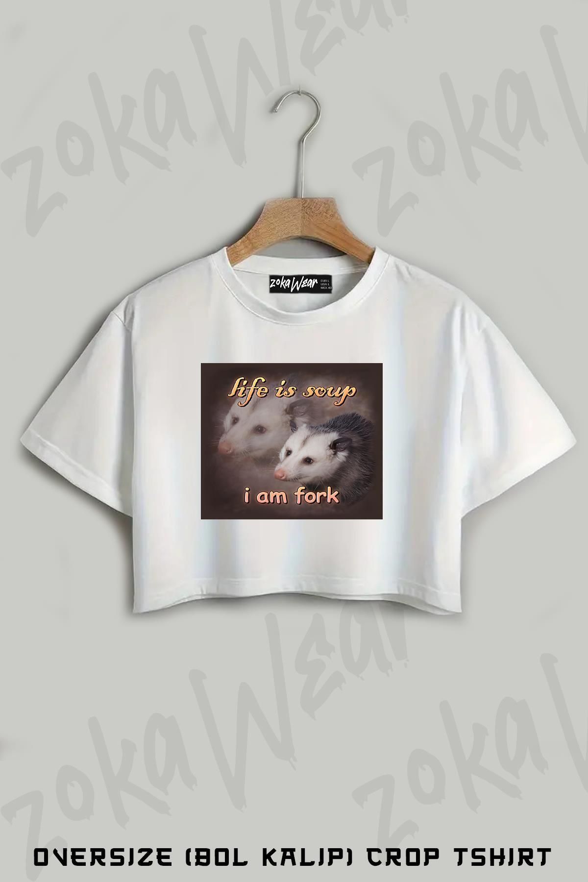 ZOKAWEAR Life Is Soup, I Am Fork Possum Word Art Baskılı Oversize Crop T-Shirt