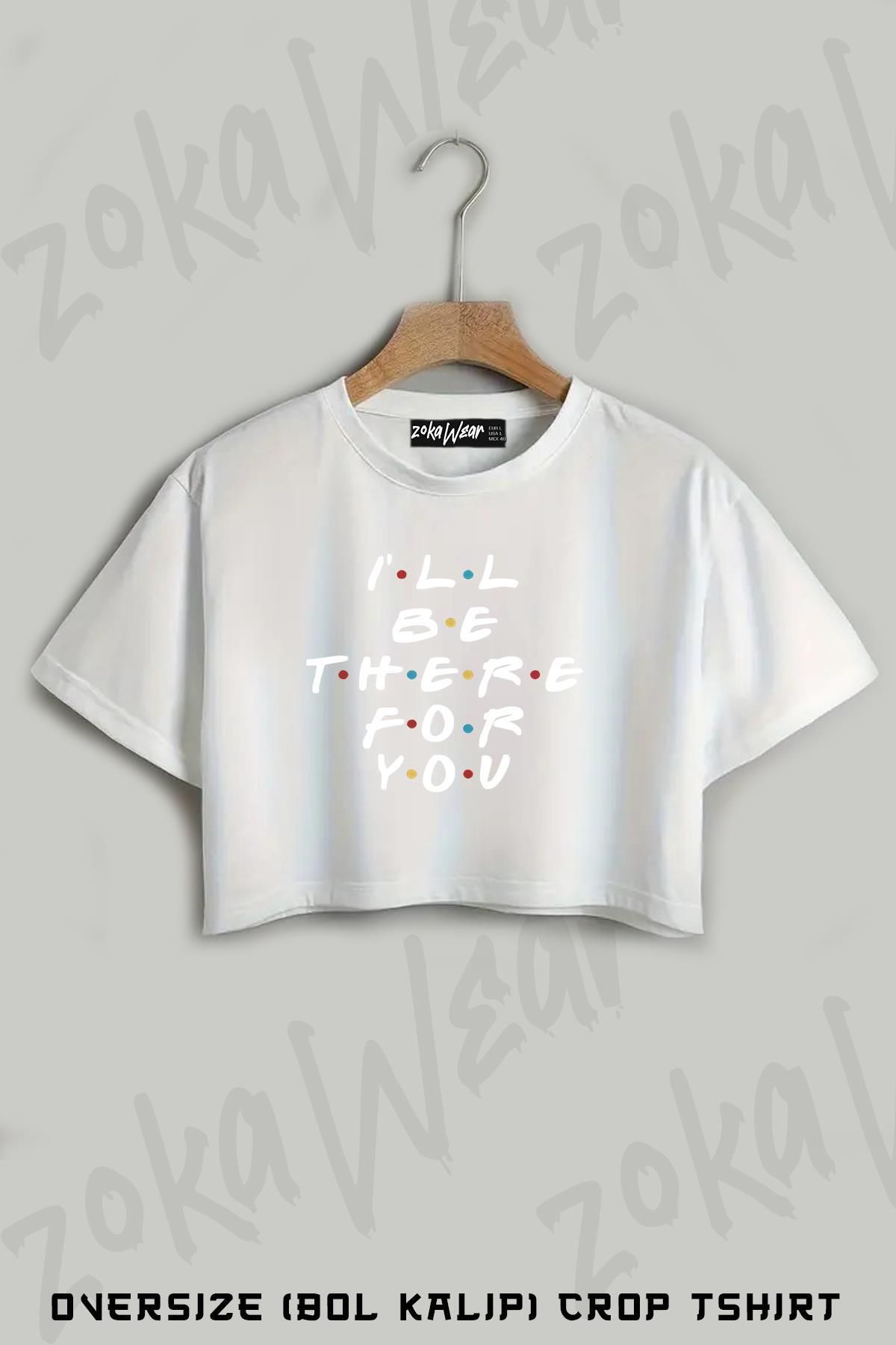 ZOKAWEAR Friends, I'll Be There For You, Dizi Baskılı Oversize Crop T-Shirt