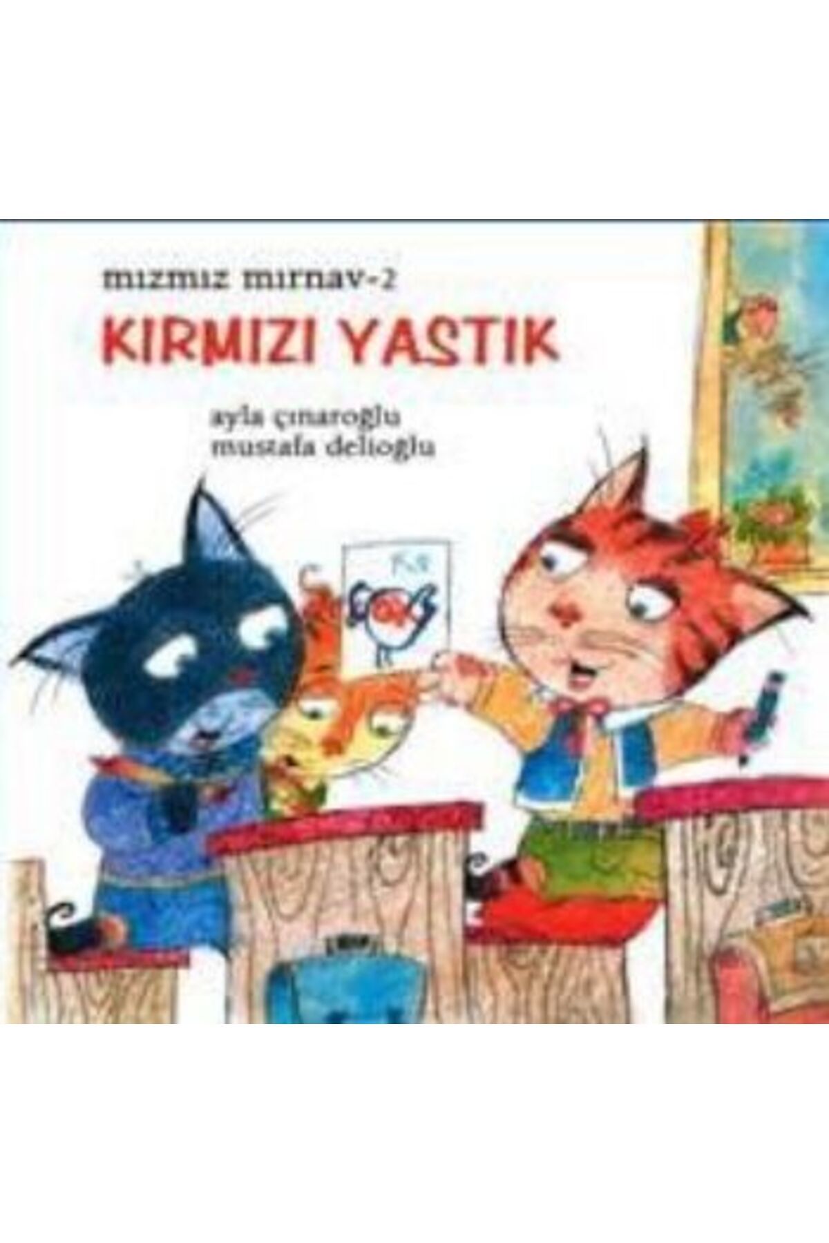 Uçanbalık Yayıncılık Mızmız Mırnav 2: Kırmızı Yastık