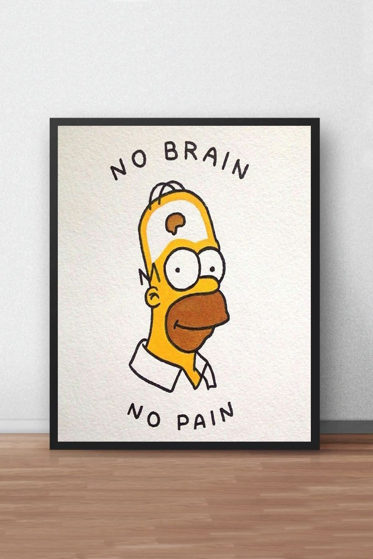 z zizuph Simpsons, Beyin Yok Acı Yok Mizah Temalı, Ahşap Duvar Tablosu, UV Baskı Tablo Kaliteli Duvar Süsü