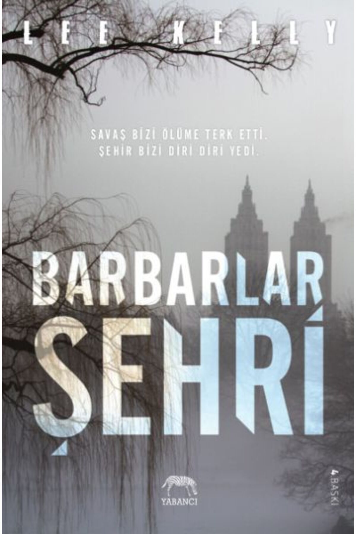 Yabancı Yayınları Barbarlar Şehri (Ciltli)