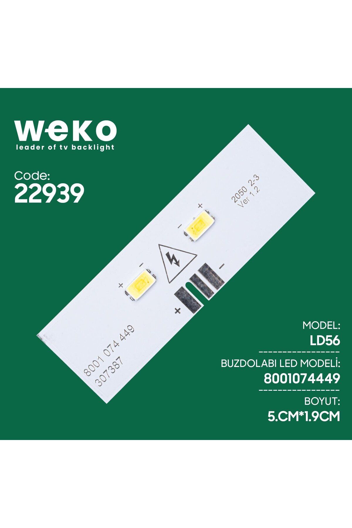 WEKO Buzdolabı İç Aydınlatma Ledi Ld56 8001 074 449 307387 2 Çipli