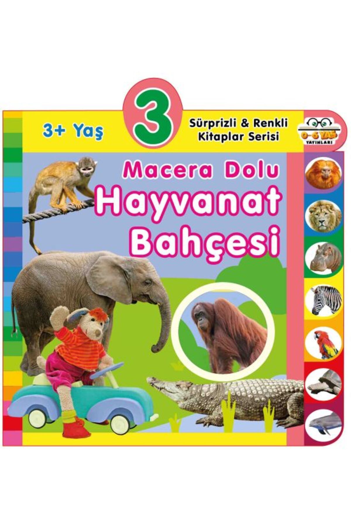 0-6 Yaş Yayınları Macera Dolu Hayvanat Bahçesi (3+Yaş)