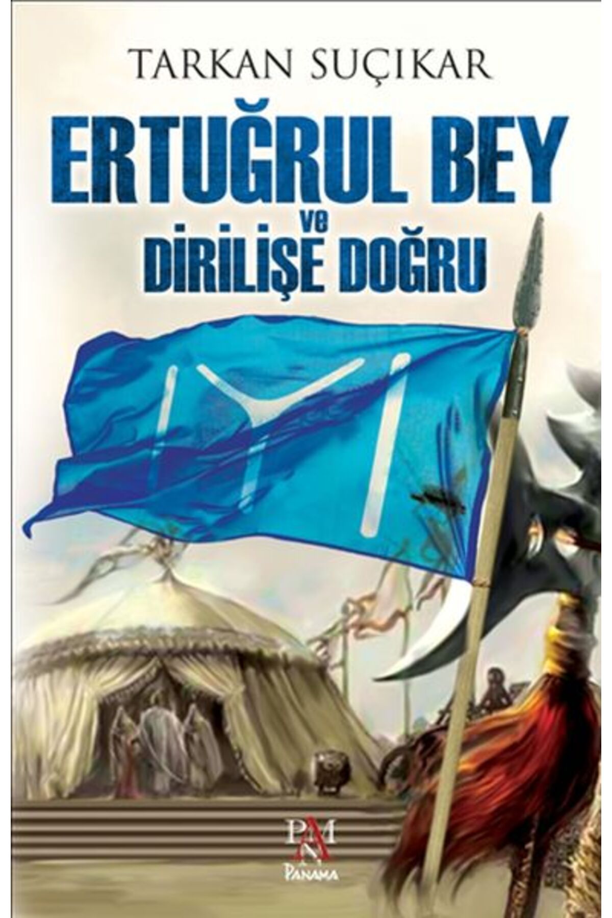 Panama Yayıncılık Ertuğrul Bey ve Dirilişe Doğru