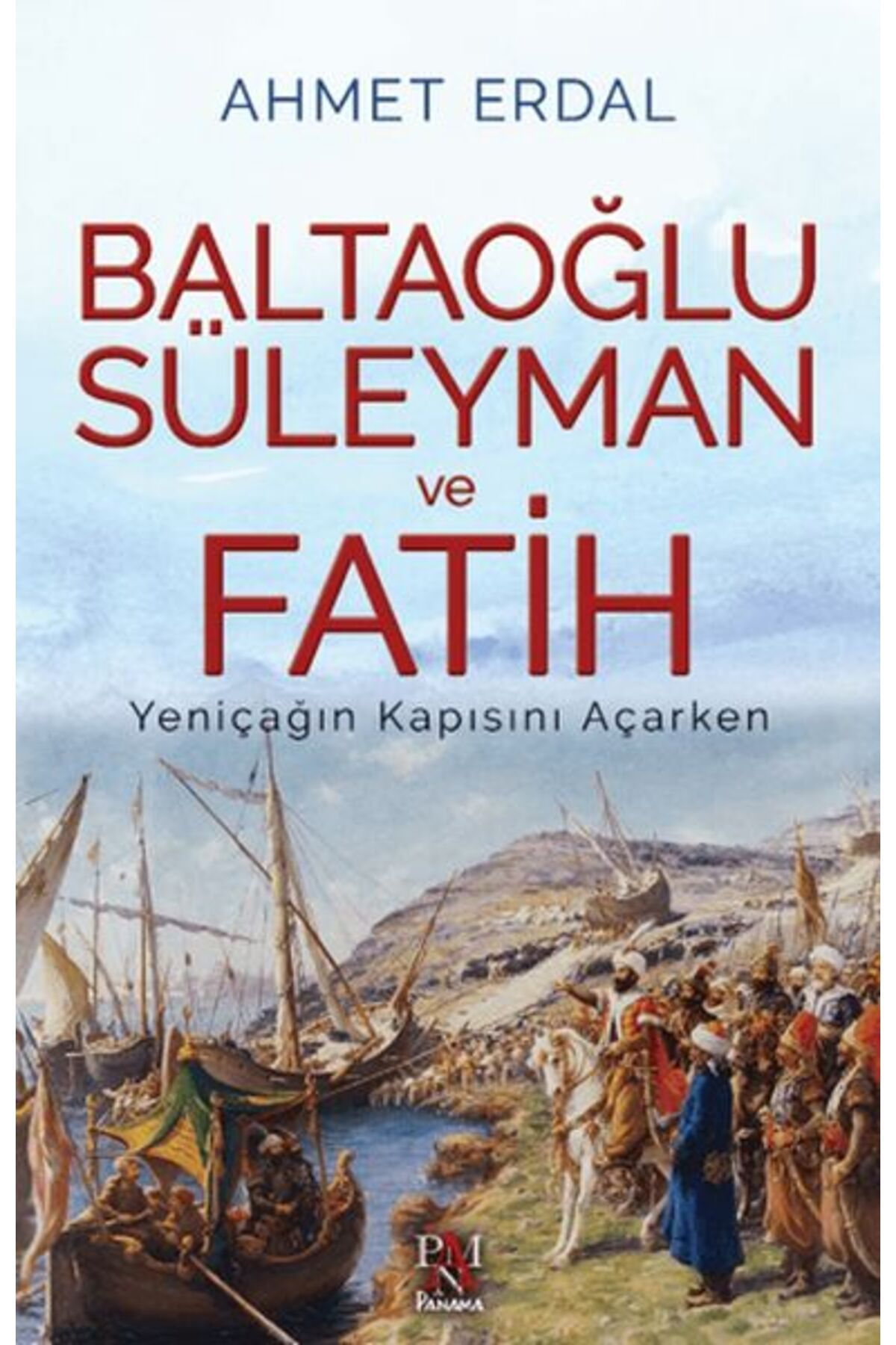Panama Yayıncılık Baltaoğlu Süleyman ve Fatih Yeniçağ’ın Kapısını Açarken