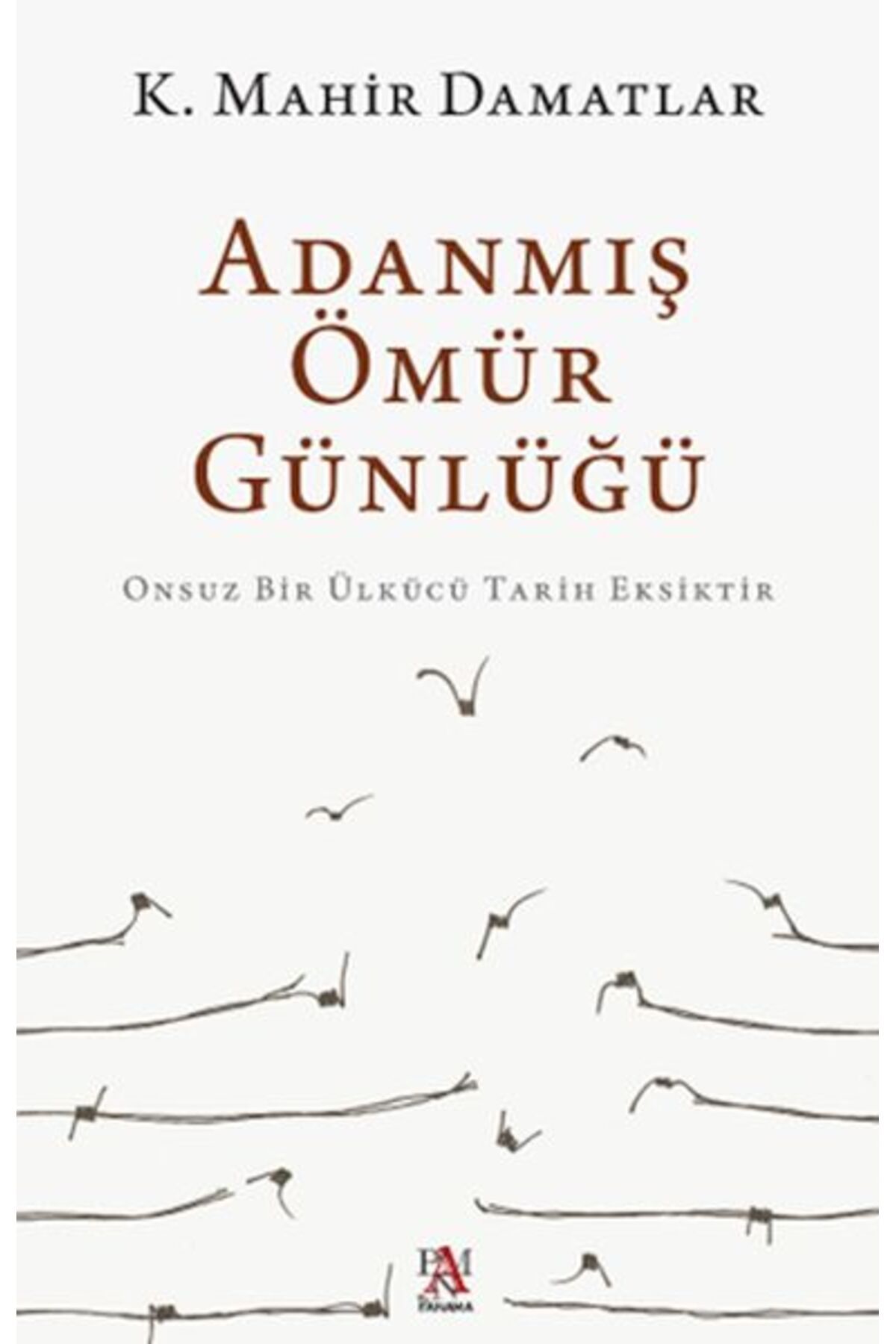 Panama Yayıncılık Adanmış Ömür Günlüğü