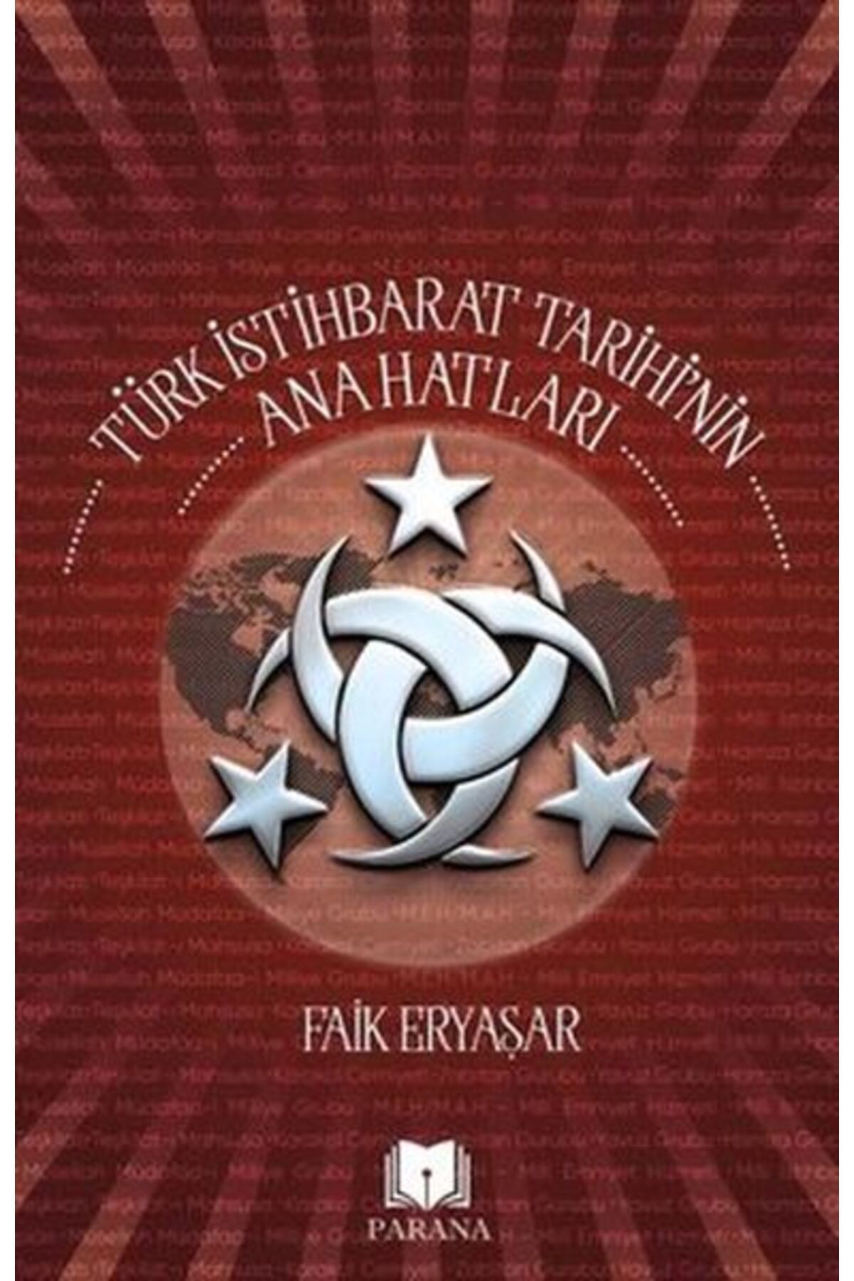 Parana Yayınları Türk İstihbarat Tarihi'nin Anahatları