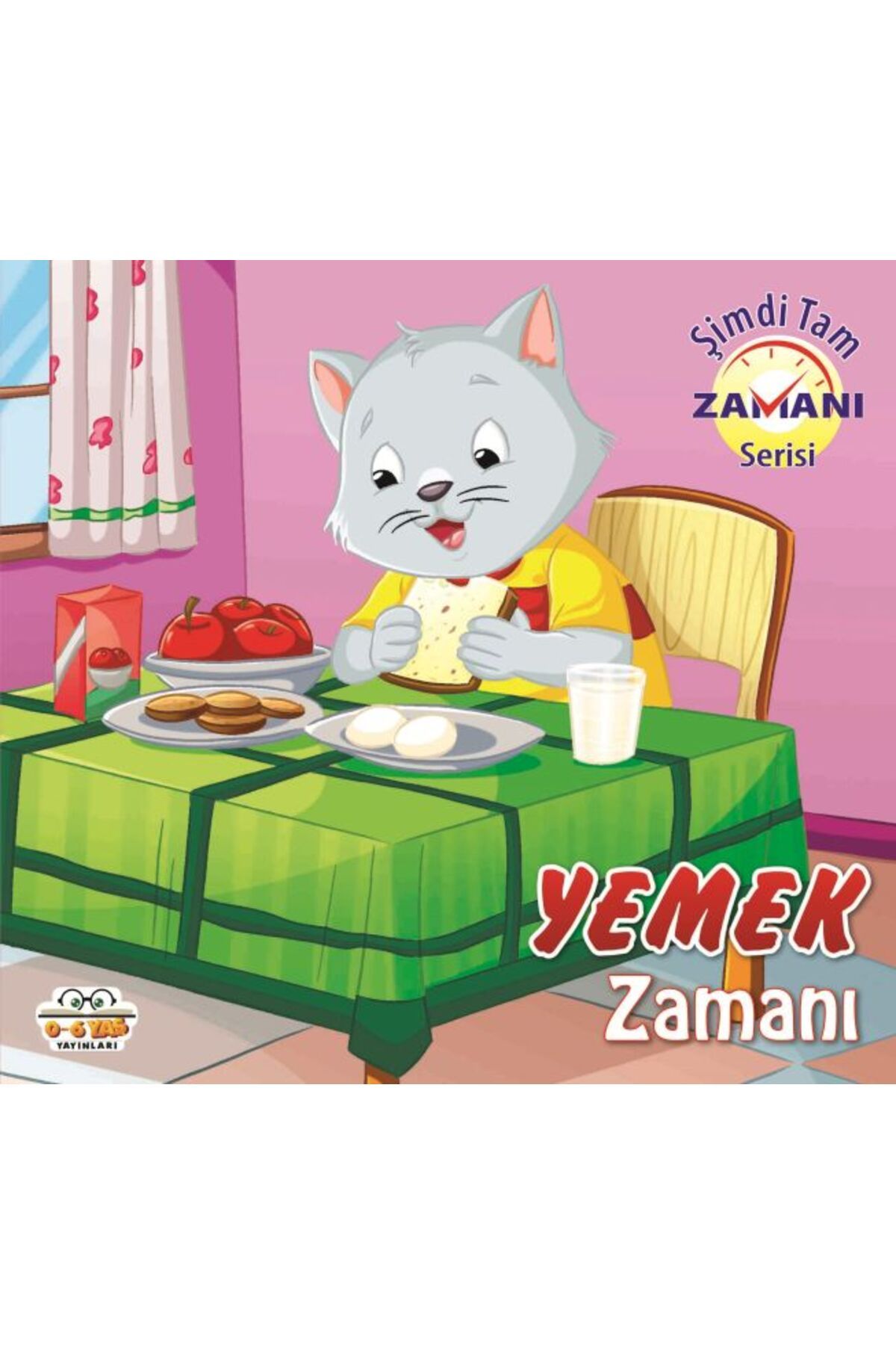 0-6 Yaş Yayınları Yemek Zamanı - Şimdi Tam Zamanı