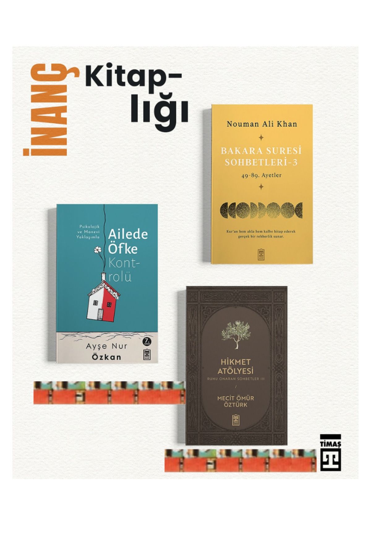 Timaş Yayınları Hikmet Atölyesi, Bakara Suresi Sohbetleri 3, Ailede Öfke Kontrolü(3kitap)