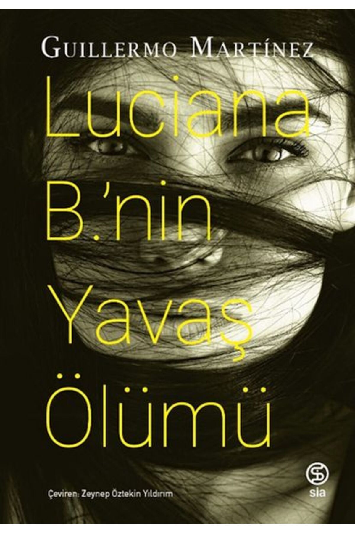 Sia Kitap Lucıana B.’nin Yavaş Ölümü