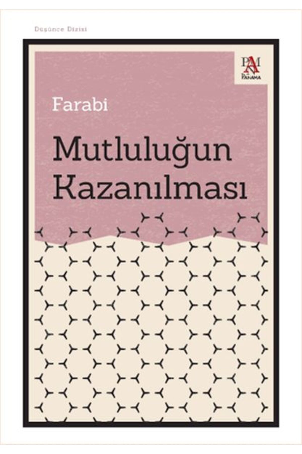 Panama Yayıncılık Mutluluğun Kazanılması