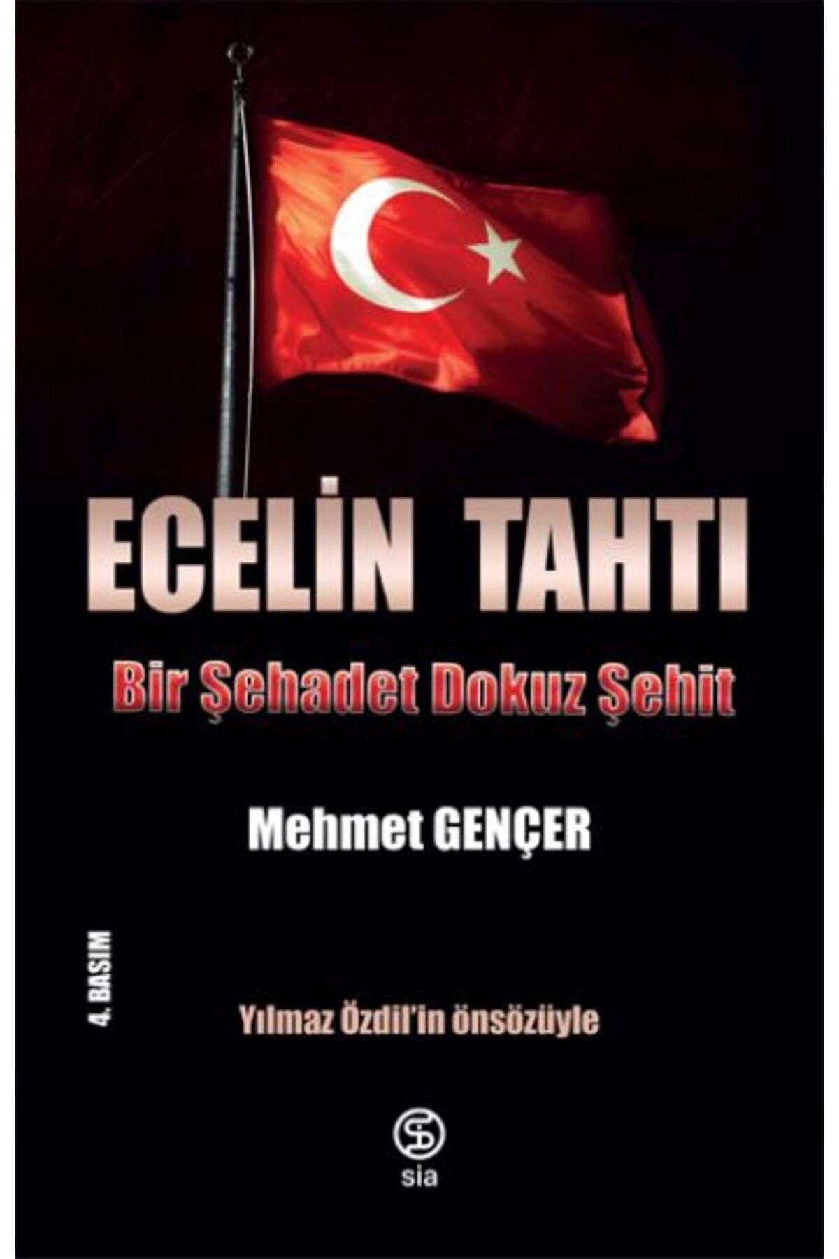 Sia Kitap Ecelin Tahtı - Bir Şehadet Dokuz Şehit