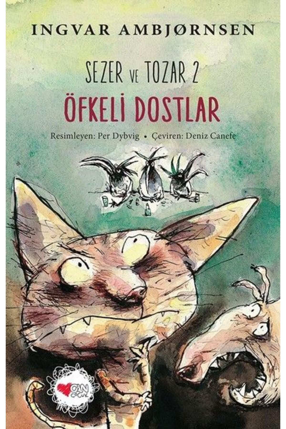 Can Çocuk Sezer ve Tozar 2- Öfkeli Dostlar