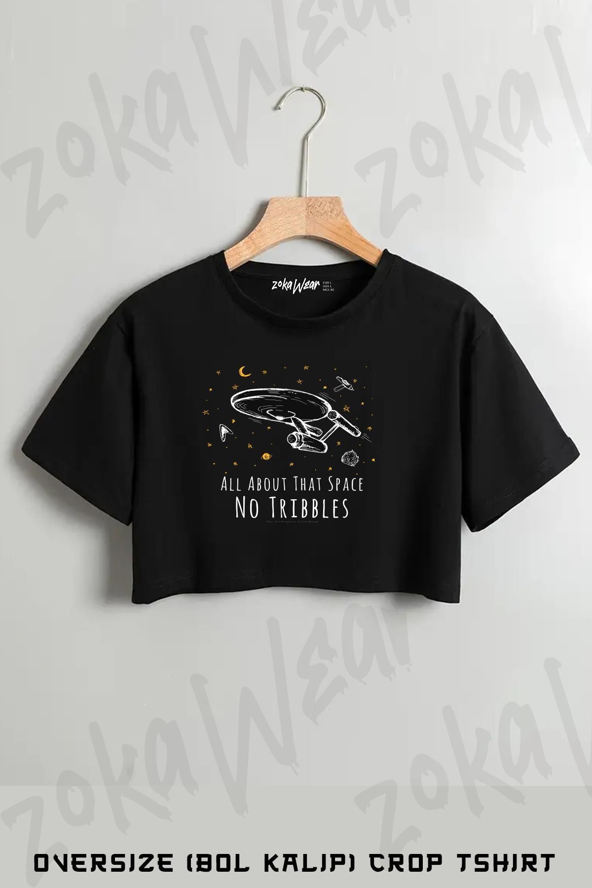 ZOKAWEAR The Original Series About That Space No Tribbles Baskılı Oversize Crop T-Shirt