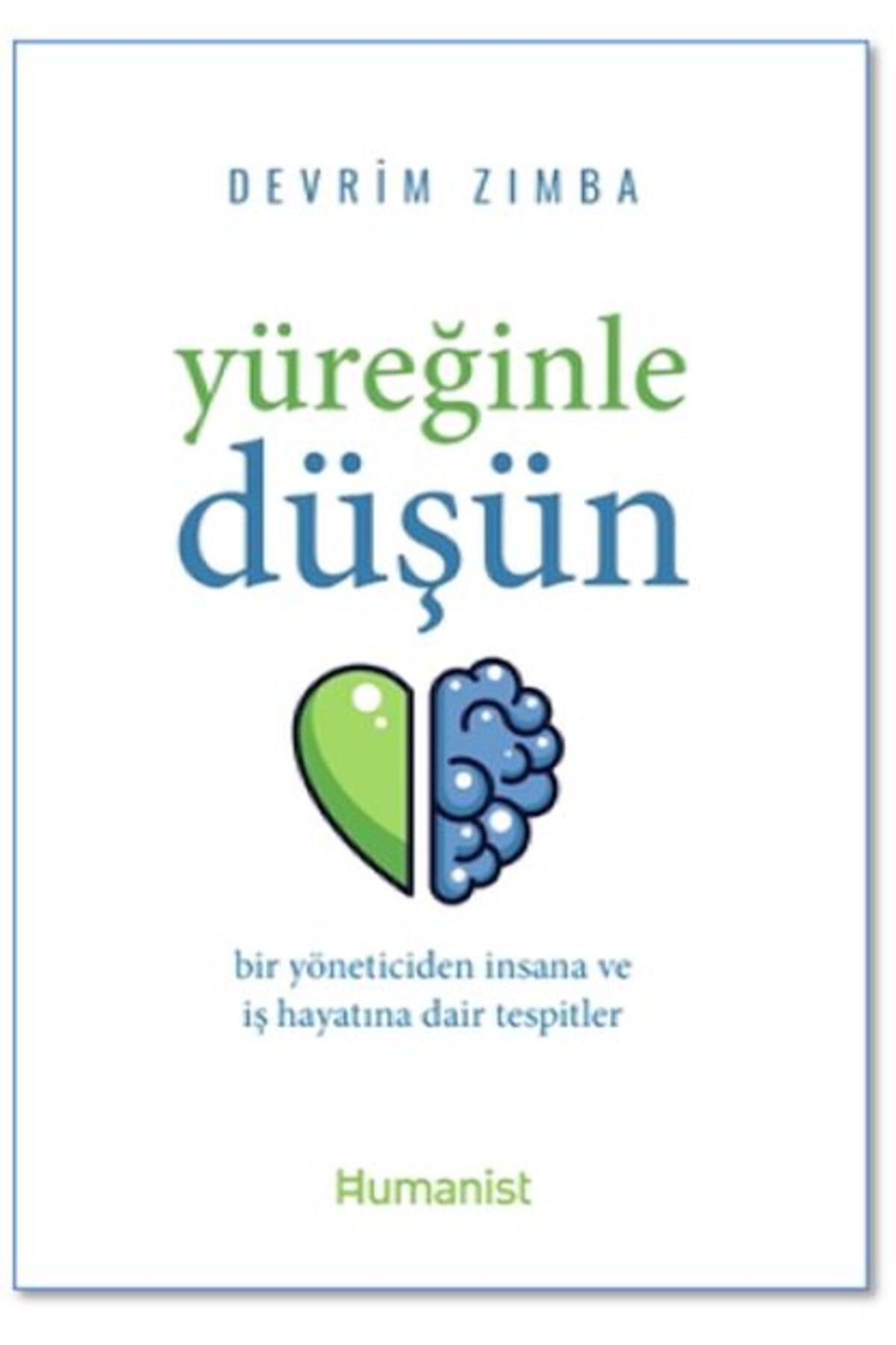 Hümanist Kitap Yayıncılık Yüreğinle Düşün
