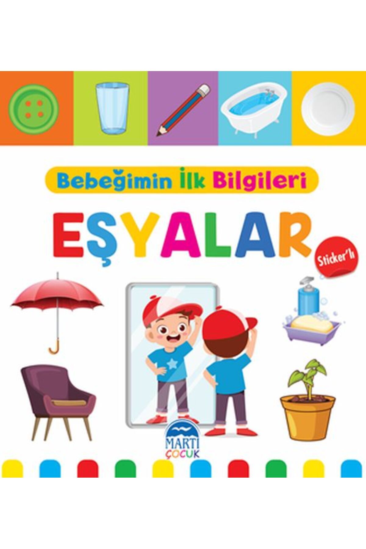 Artemis Yayınları Bebeğimin İlk Bilgileri - Eşyalar (Sticker’lı)