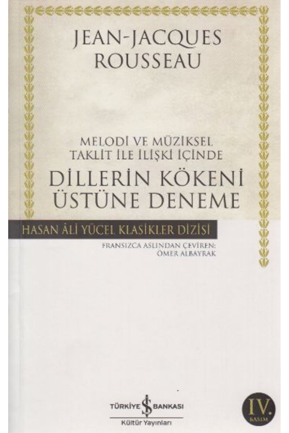 TÜRKİYE İŞ BANKASI KÜLTÜR YAYINLARI Dillerin Kökeni Üstüne Deneme - Hasan Ali Yücel Klasikleri