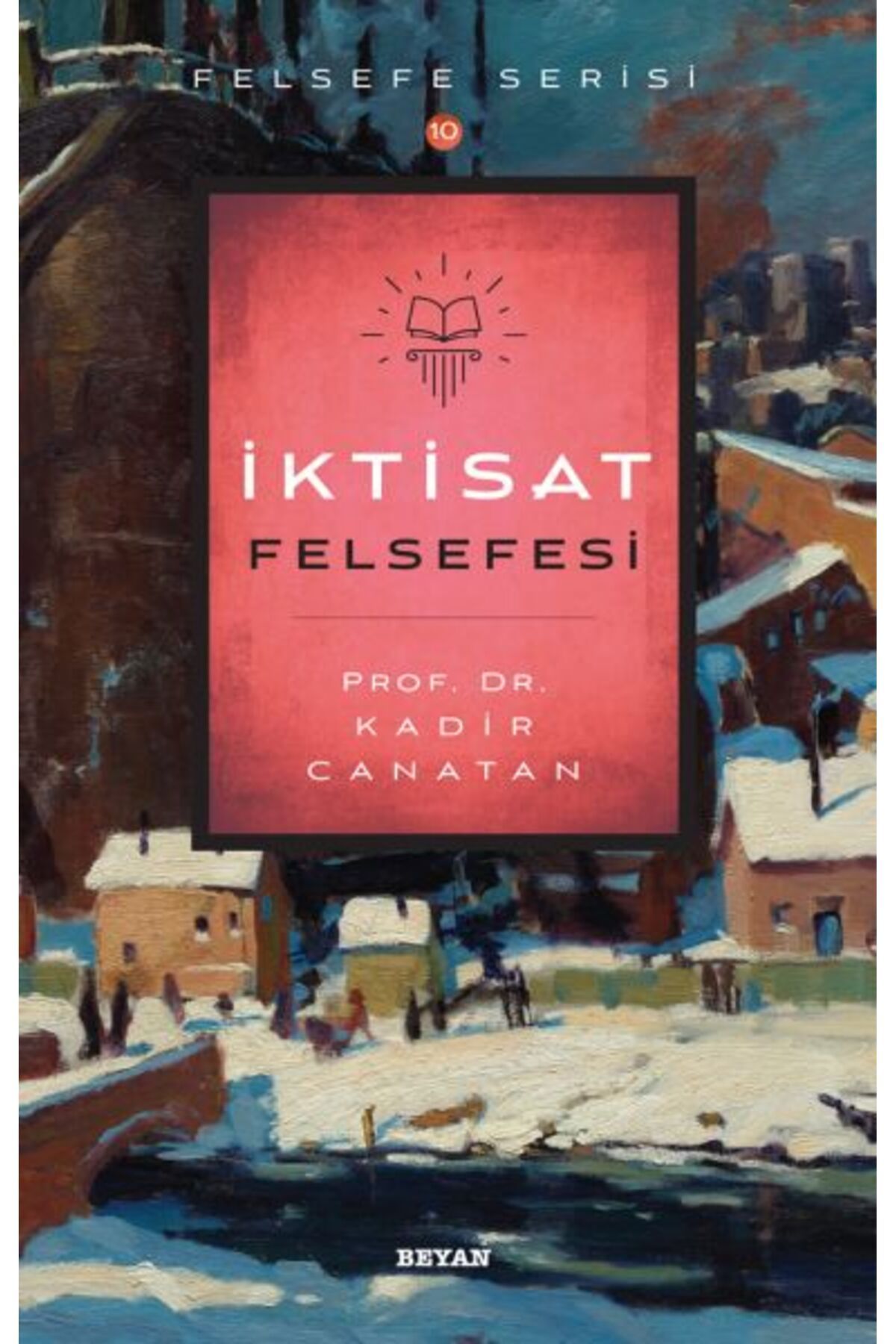 Beyan Yayınları İktisat Felsefesi