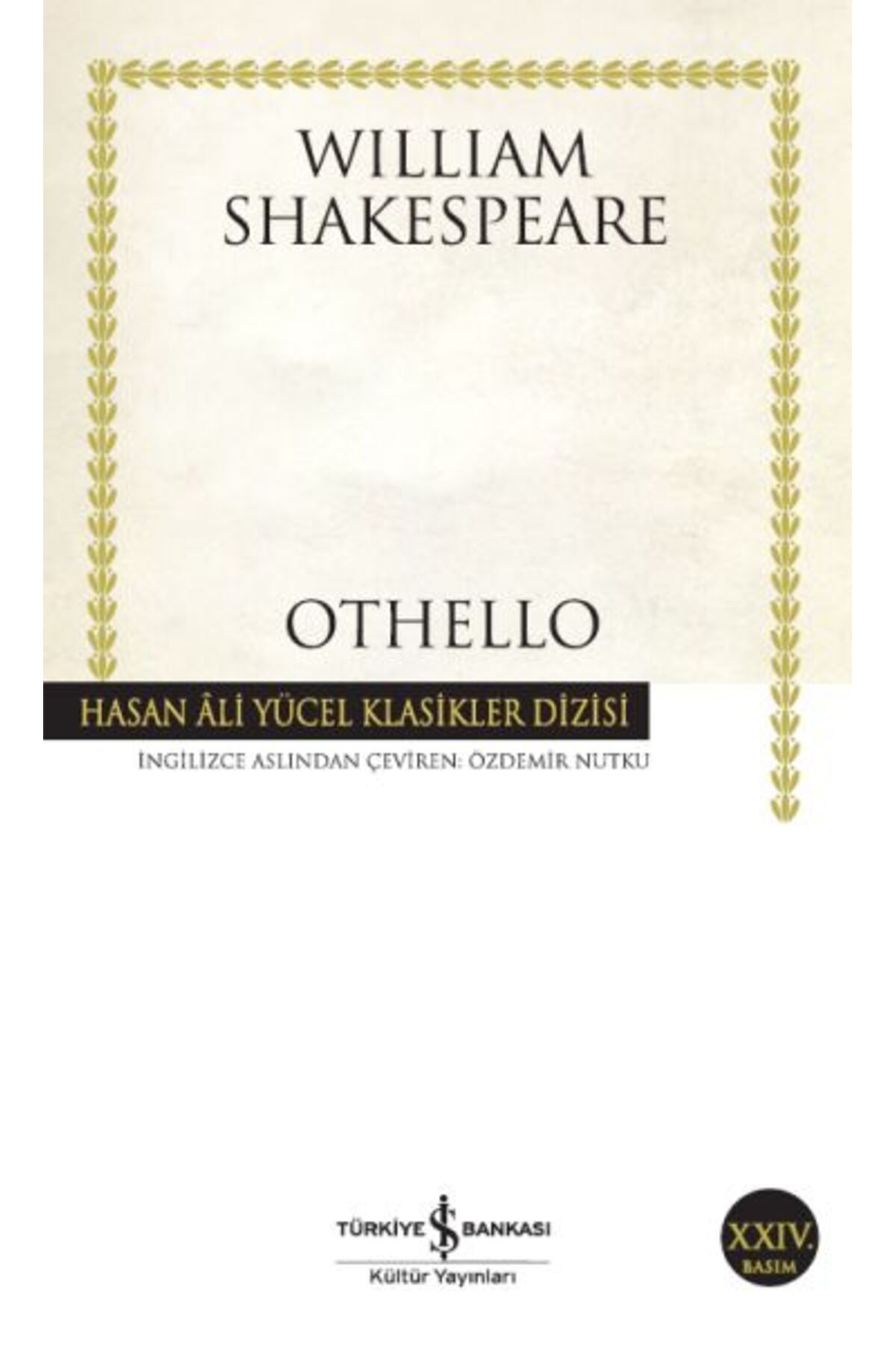TÜRKİYE İŞ BANKASI KÜLTÜR YAYINLARI Othello - Hasan Ali Yücel Klasikleri