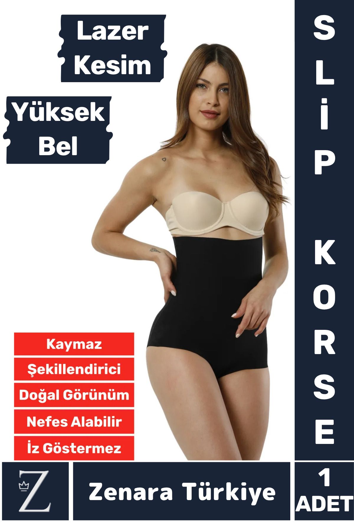 Zenara İz İç Göstermez Kaymaz Beden İncelten Sıkılaştıran Toparlayan LAZER KESİM Yüksek Bel Slip Korse