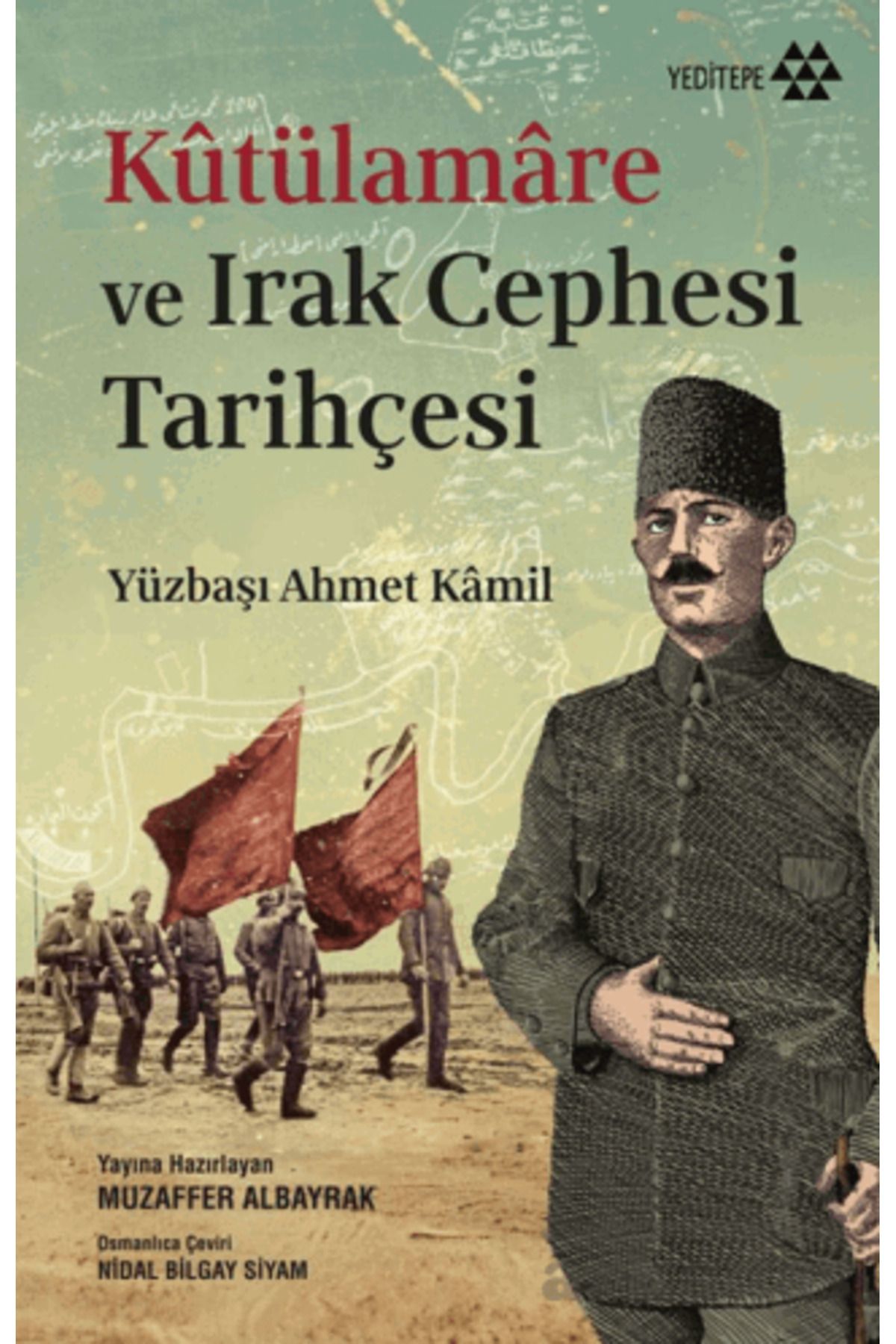 Yeditepe Yayınevi Kutülamare Ve Irak Cephesi Tarihçesi