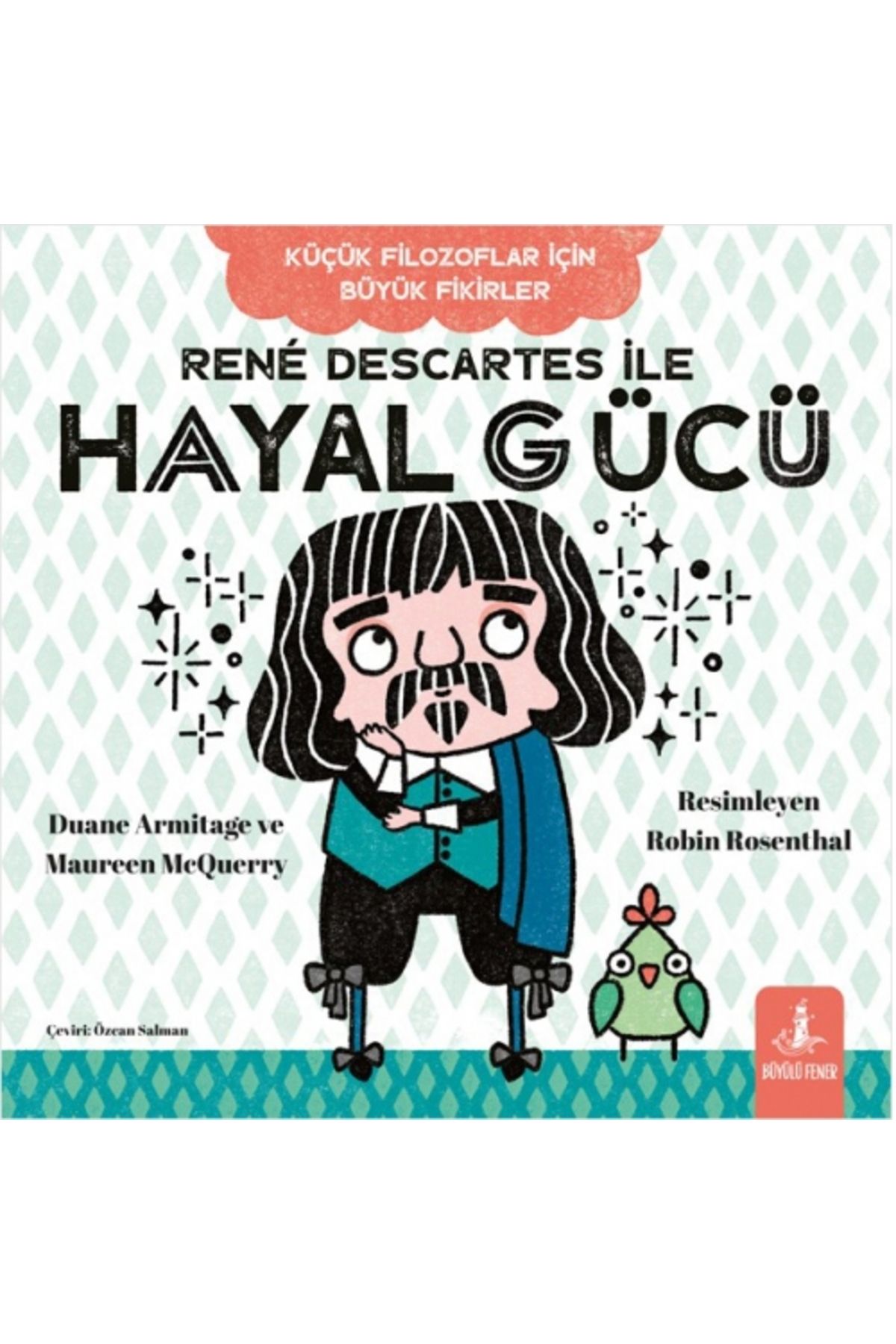 Büyülü Fener René Descartes ile Hayal Gücü