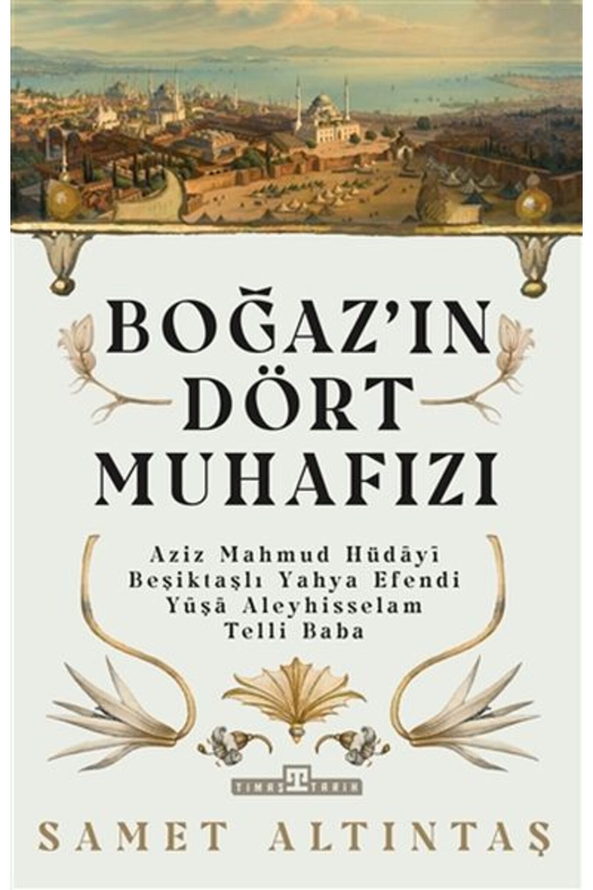 Timaş Yayınları Boğazın Dört Muhafızı