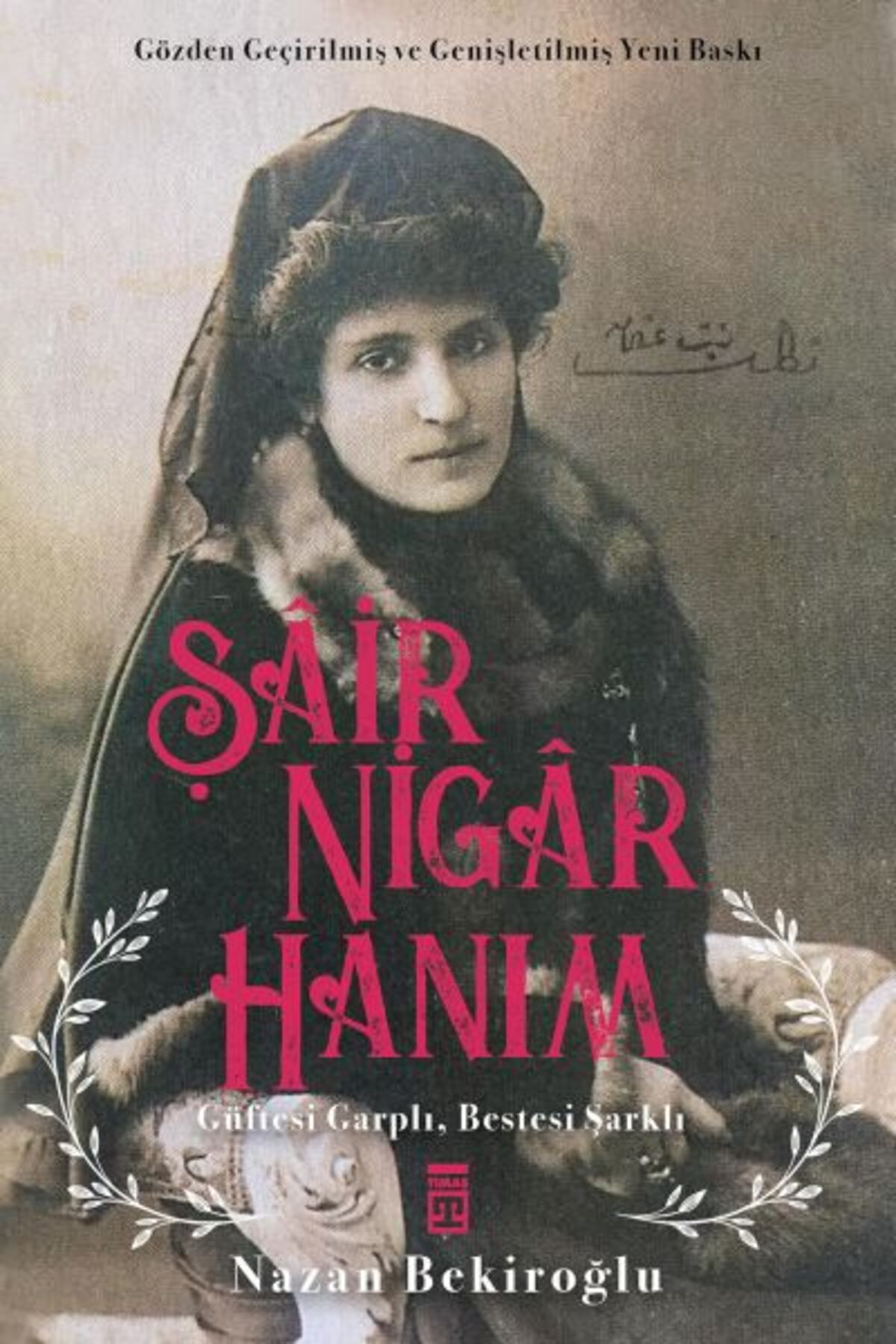 Timaş Yayınları Şâir Nigâr Hanım