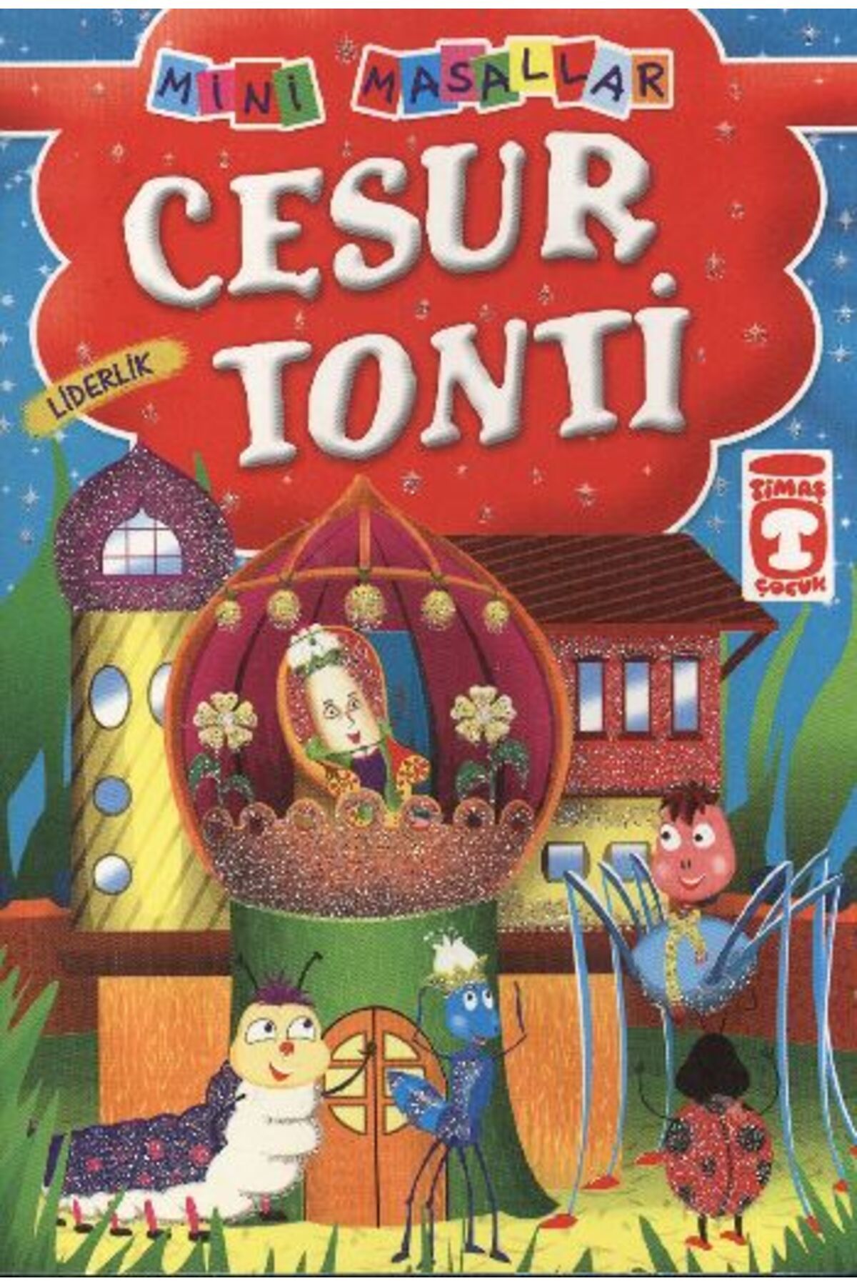 Timaş Çocuk Cesur Tonti - Liderlik / Mini Masallar