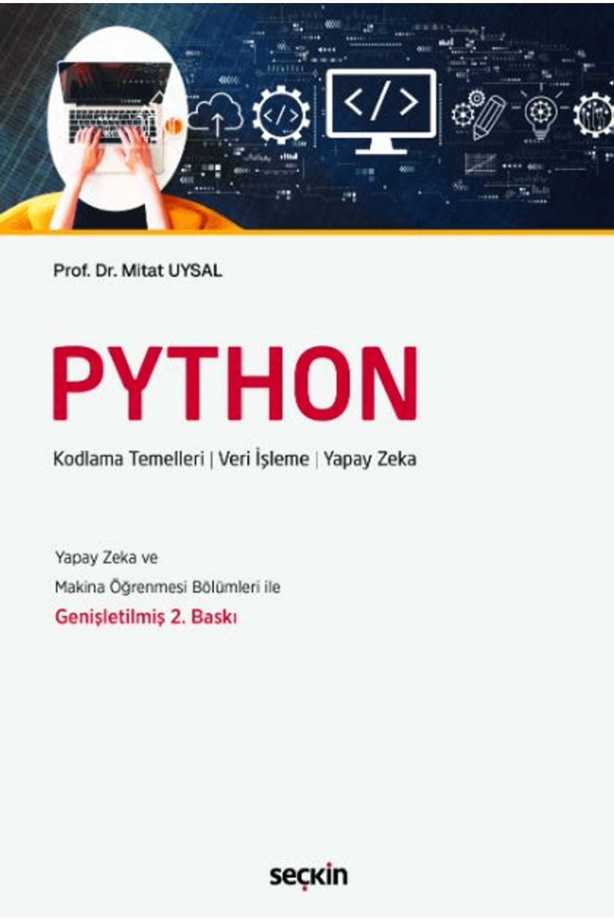 Seçkin Yayıncılık Python / Mitat Uysal / Seçkin Yayıncılık / 9786253811044