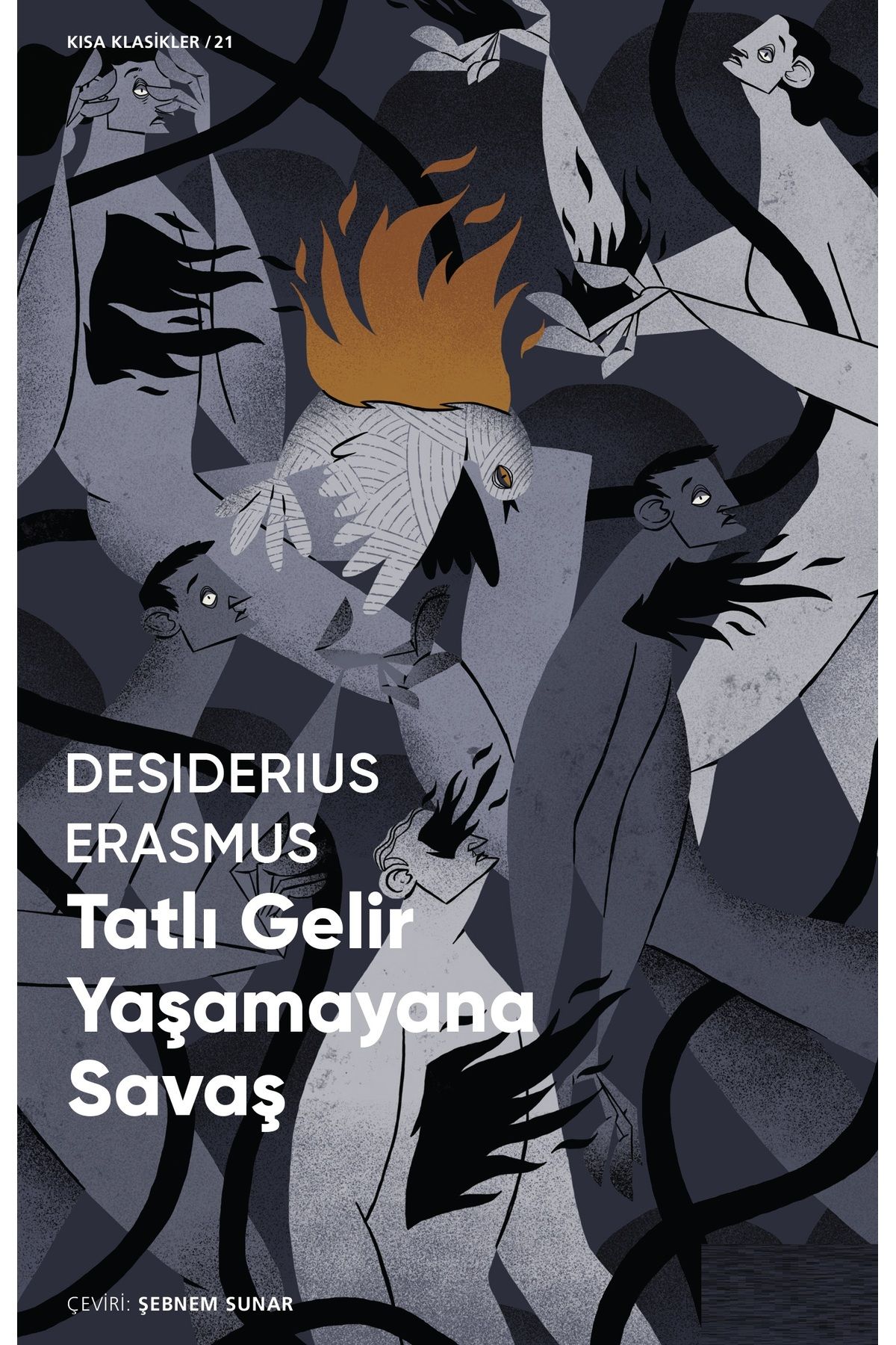 Bloomsbury Tatlı Gelir Yaşamayana Savaş - Desiderius Erasmus