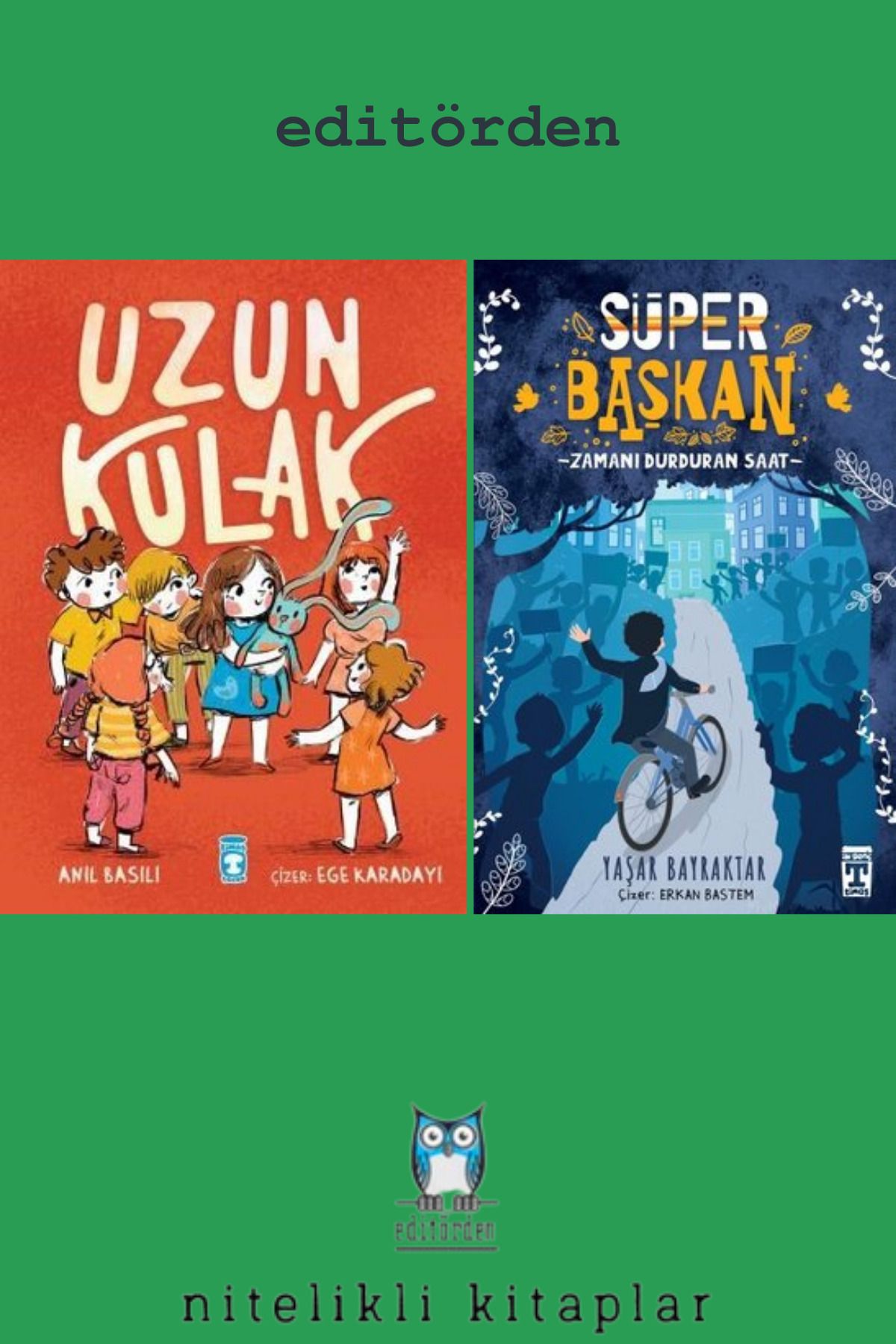 Timaş Çocuk Uzun Kulak - Süper Başkan / Yaşar Bayraktar
