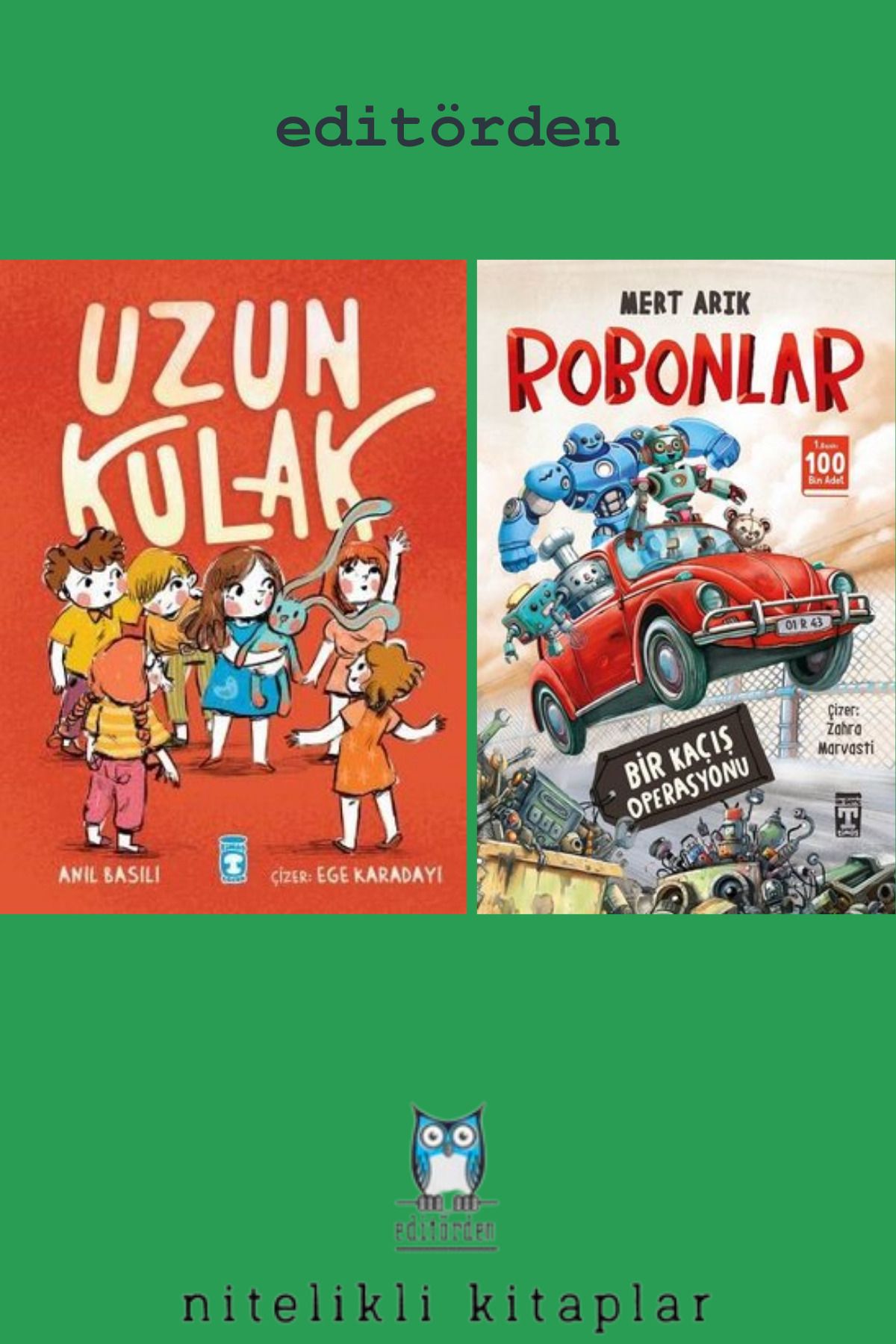 Timaş Çocuk Uzun Kulak - Robonlar / Mert Arık