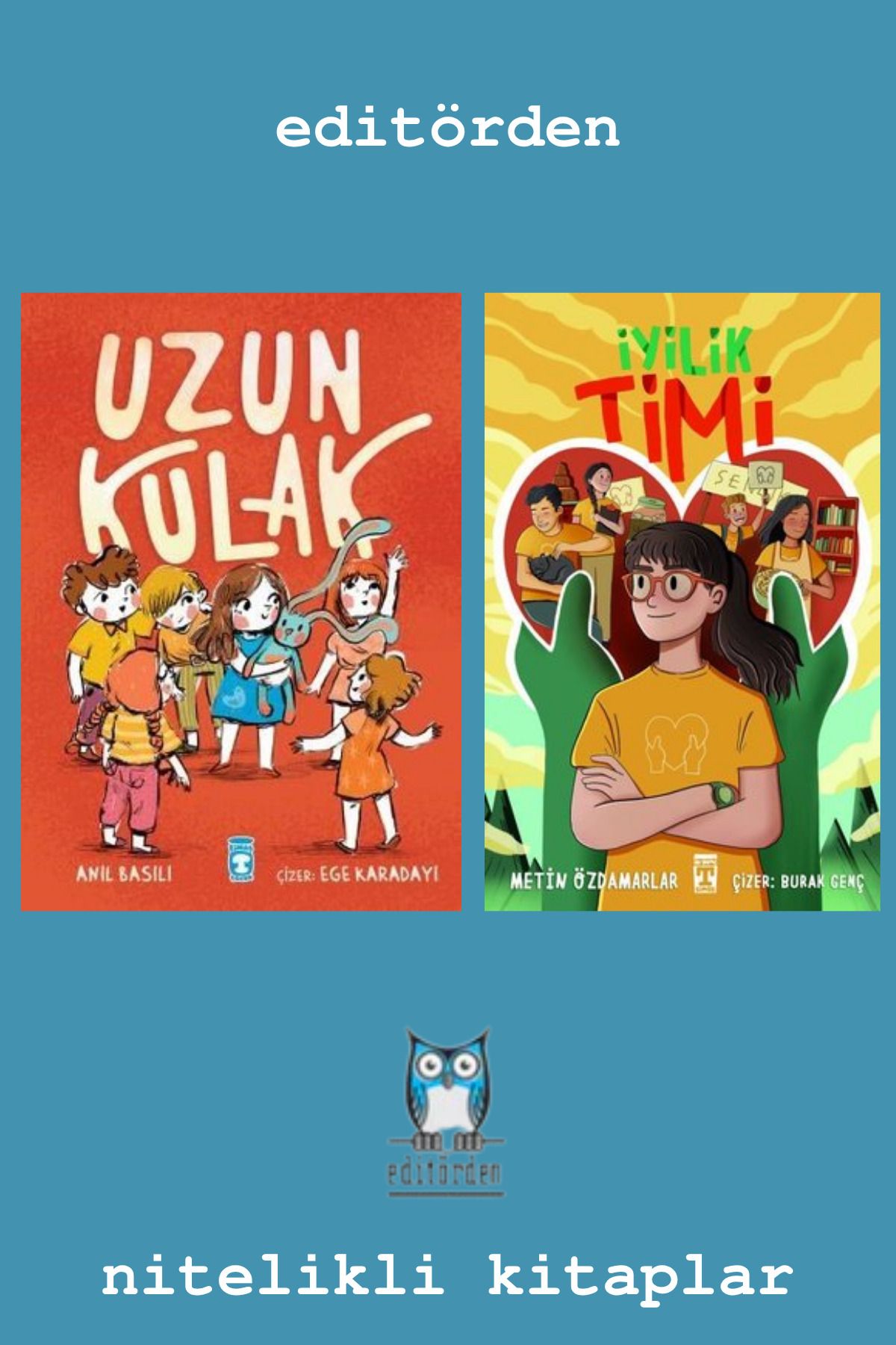 Timaş Çocuk Uzun Kulak - İyilik Timi / Metin Özdamarlar