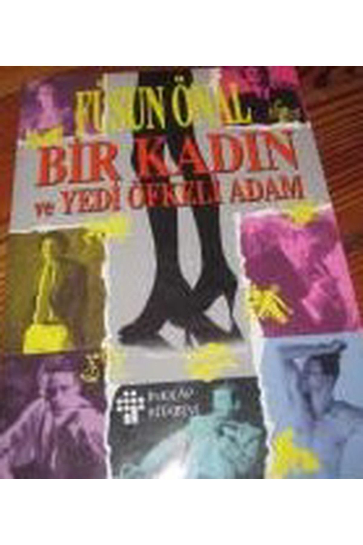 Literatürk Academia Bir Kadın Ve Yedi Öfkeli Adam - Füsun Önal (1994 Basım)