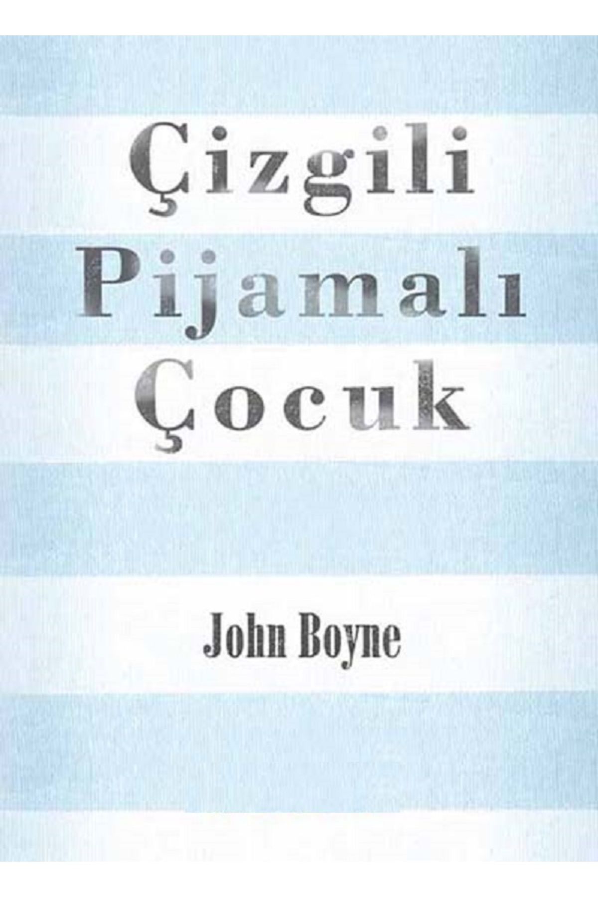 Bloomsbury Çizgili Pijamalı Çocuk - John Boyne