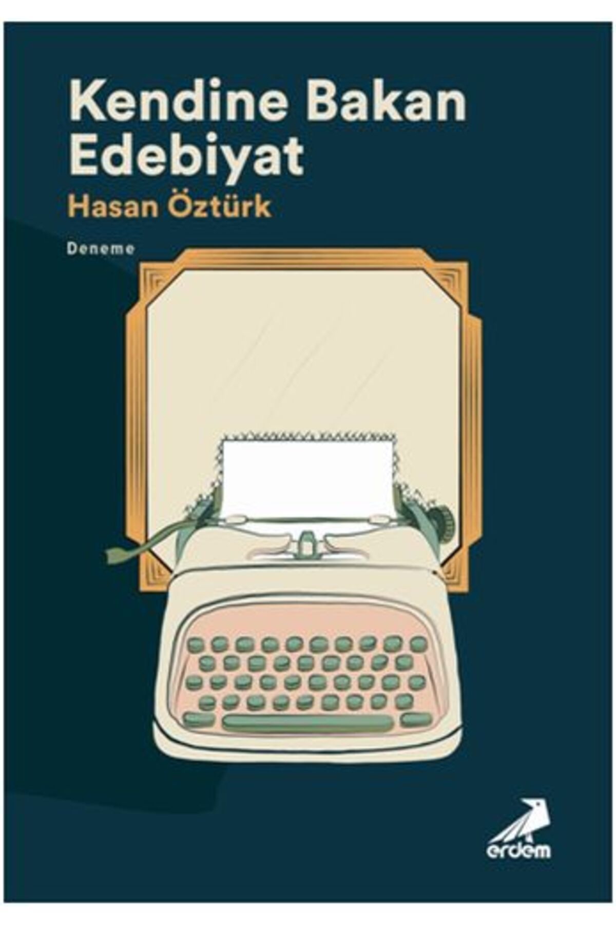 Erdem Yayınları Kendine Bakan Edebiyat