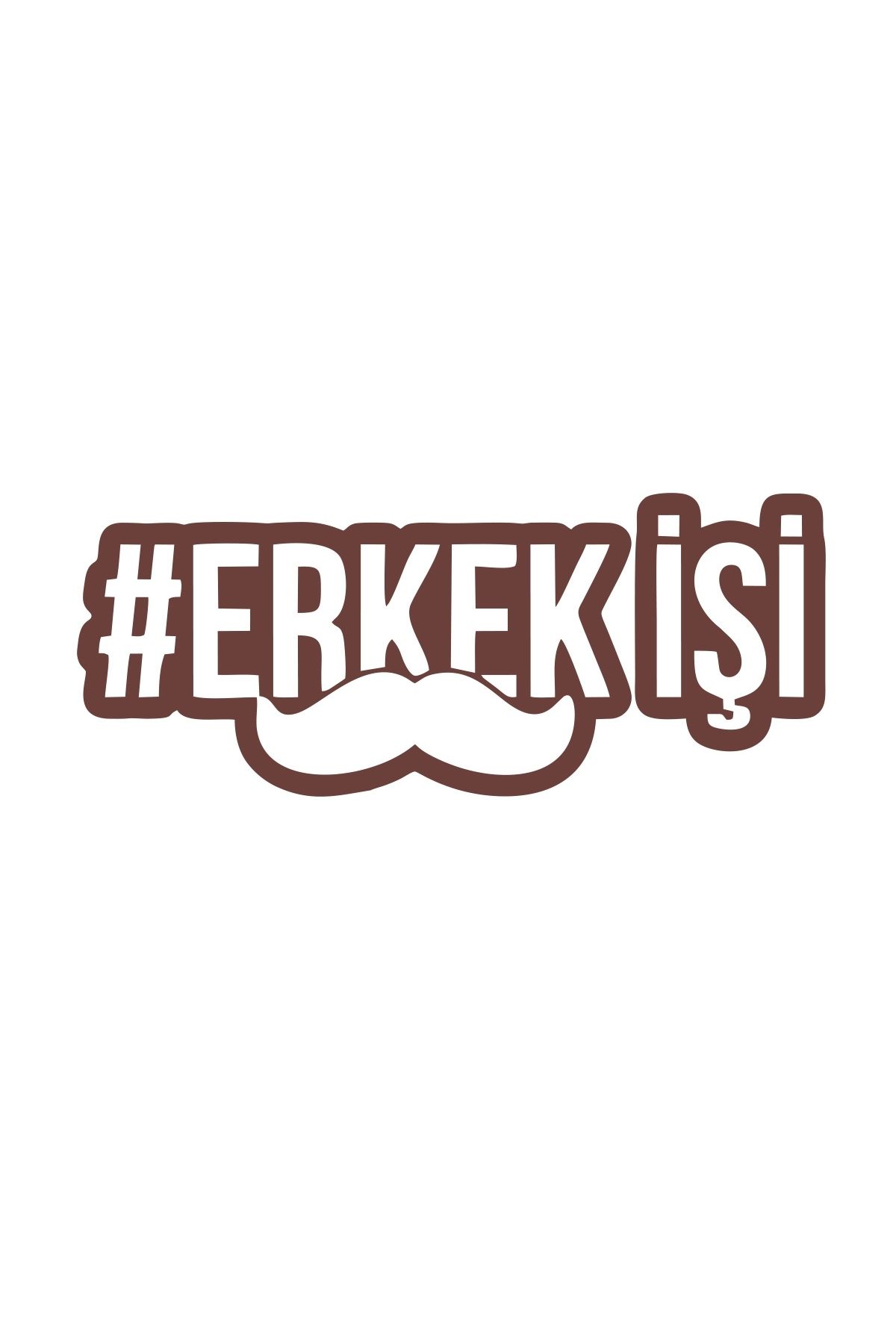Reysa Tasarım Erkek İşi Araba Sticker 17x17 Cm Kahverengi
