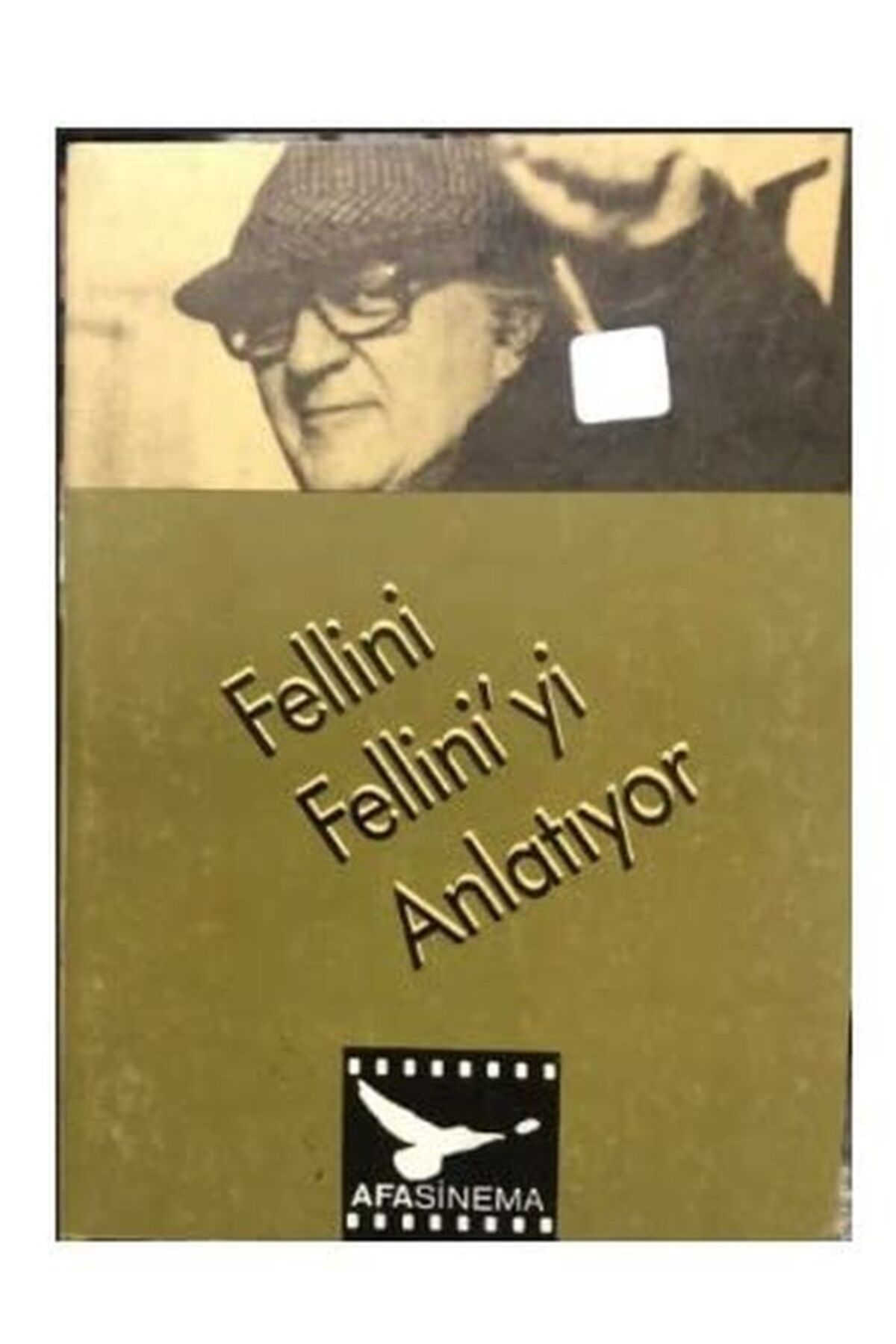 Afa Yayınları Fellini Fellini`yi anlatıyor