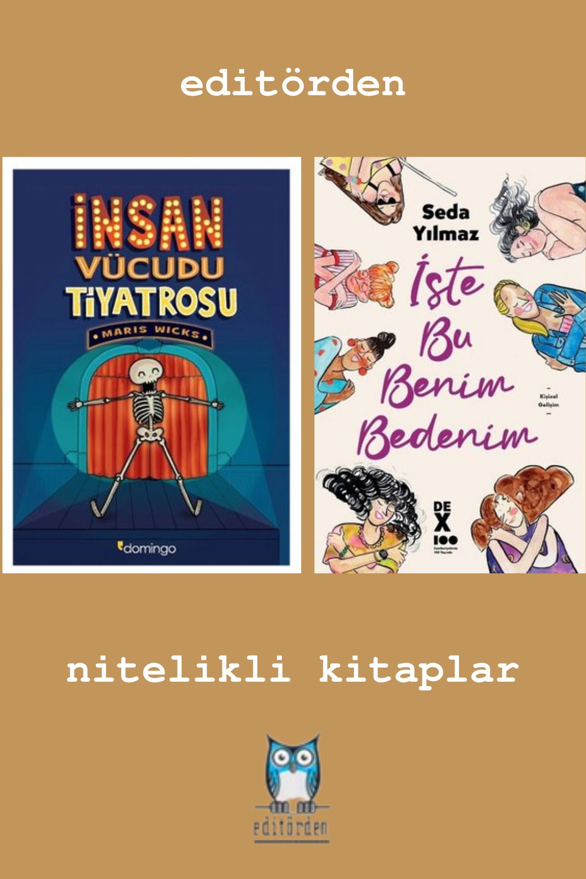 Yüzleşme Yayınları İnsan Vücudu Tiyatrosu - İşte Bu Benim Bedenim / Seda Yılmaz