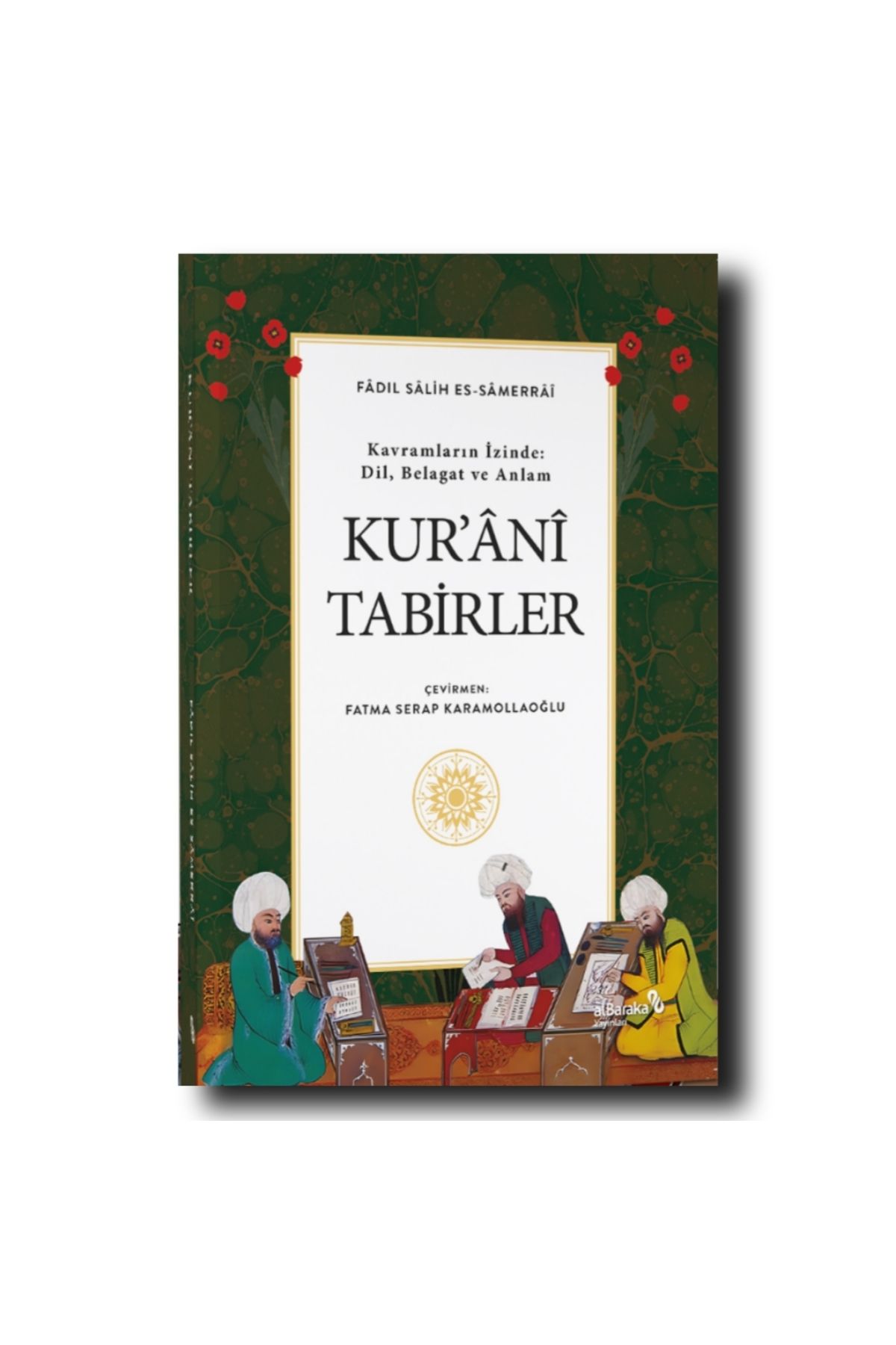 Albaraka Yayınları Kavramların İzinde : Dil , Belagat ve Anlam KUR'ÂNÎ TABİRLER