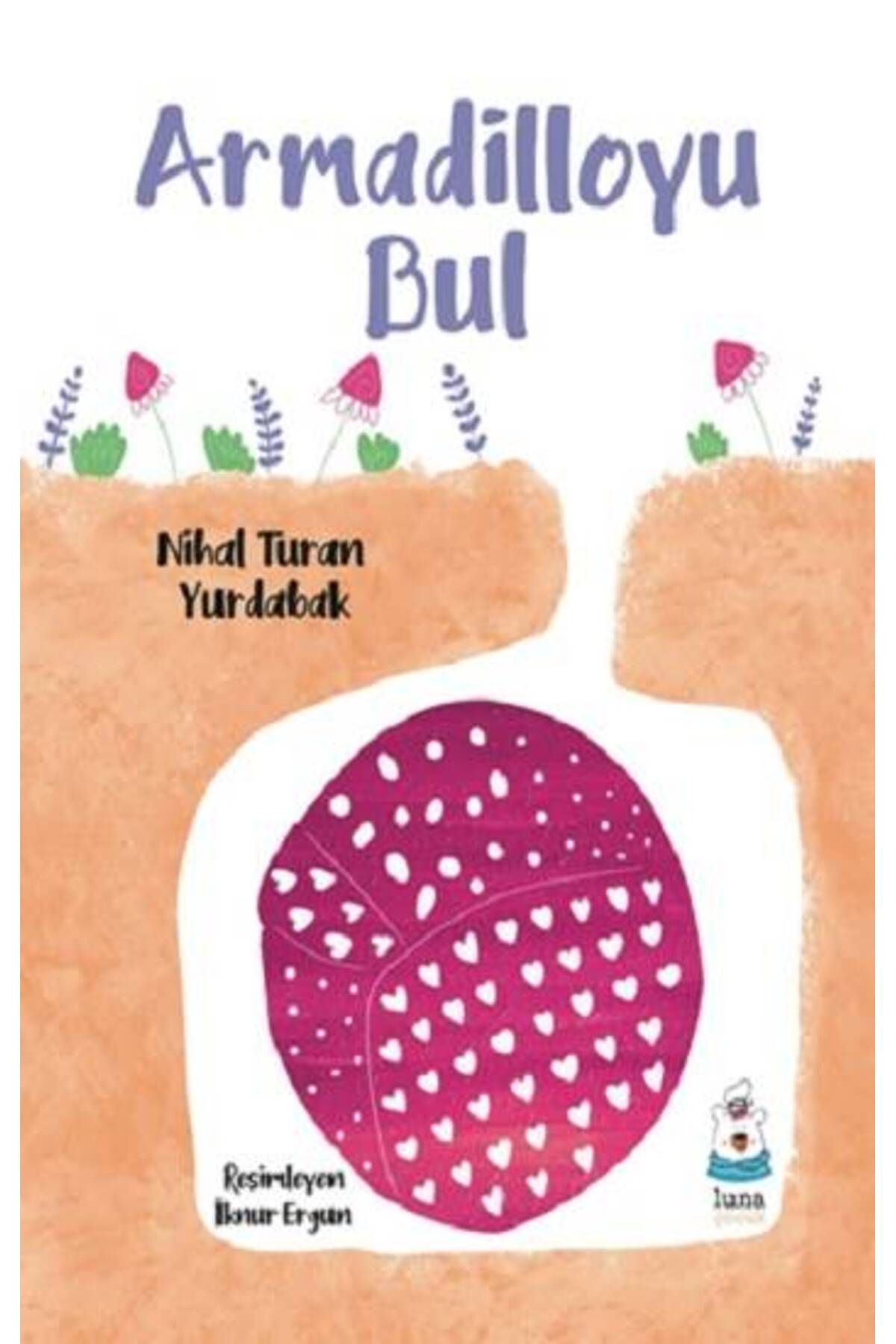 Luna Yayınları Armadilloyu Bul