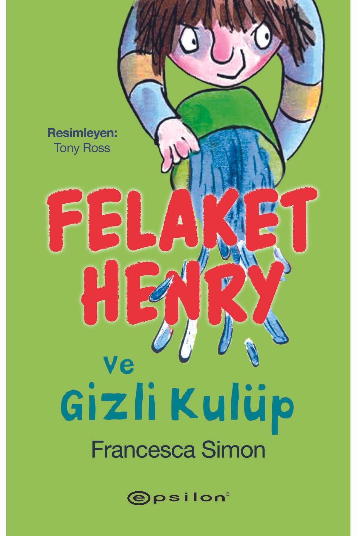 Epsilon Yayınevi Felaket Henry ve Gizli Kulüp