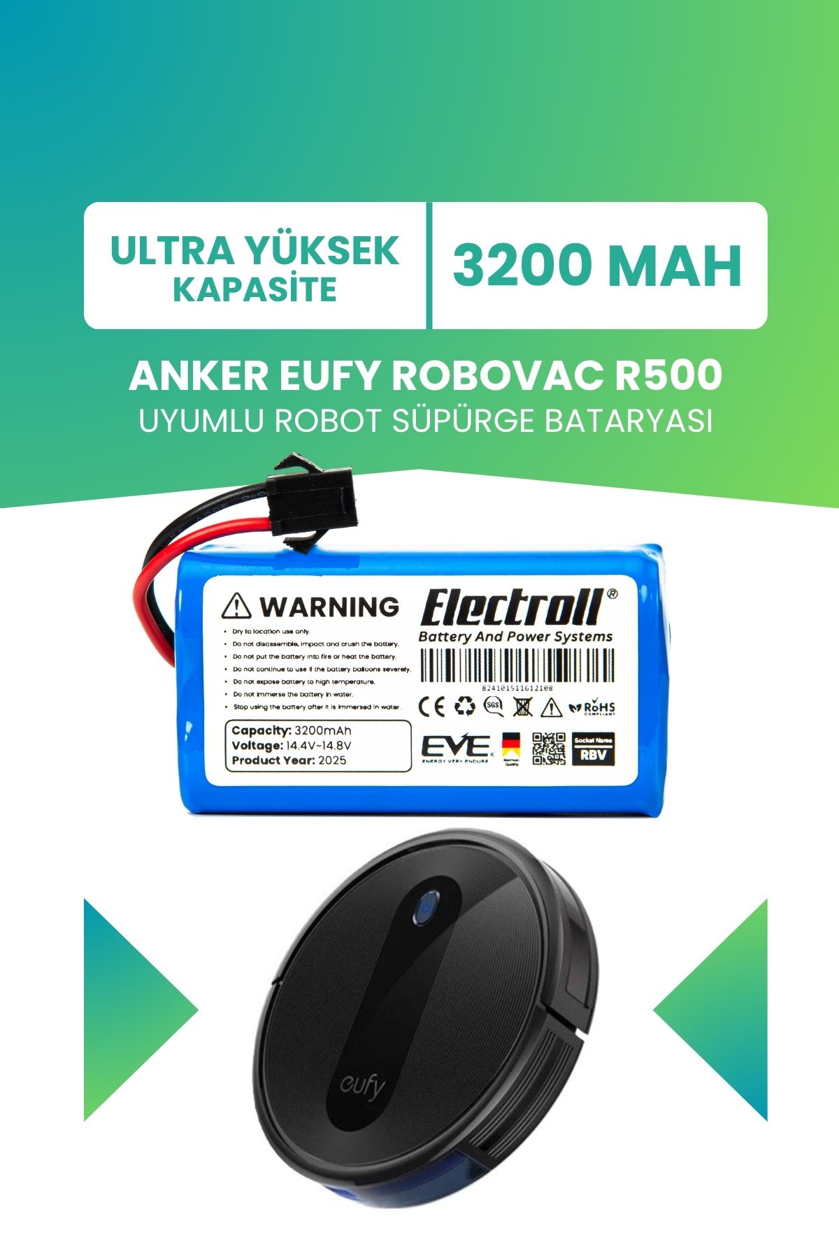 ELECTROLL Anker Eufy Robovac R500 Uyumlu Batarya (ULTRA YÜKSEK KAPASİTE) 3200mah Robot Süpürge Bataryası
