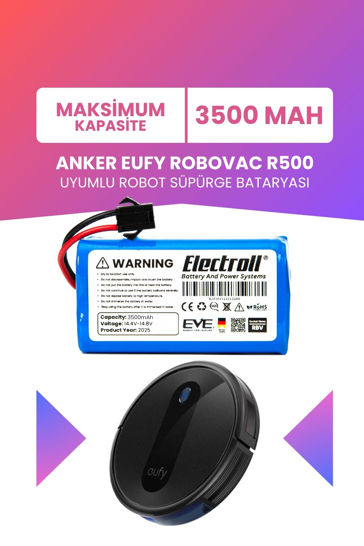 ELECTROLL Anker Eufy Robovac R500 Uyumlu Batarya (MAKSİMUM KAPASİTE) 3500mah Robot Süpürge Bataryası