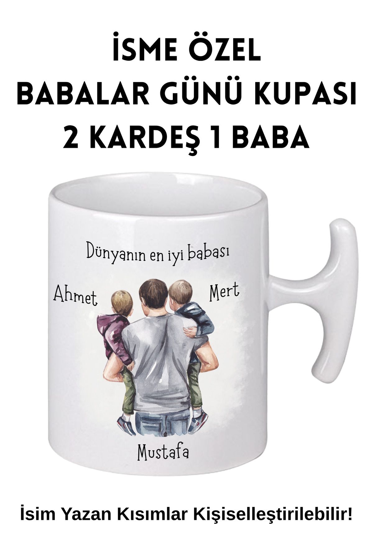 DEKOR HANEM Babalar Günü Temalı İsme Özel Kupa Bardak (2 Kardeş 1 Baba)