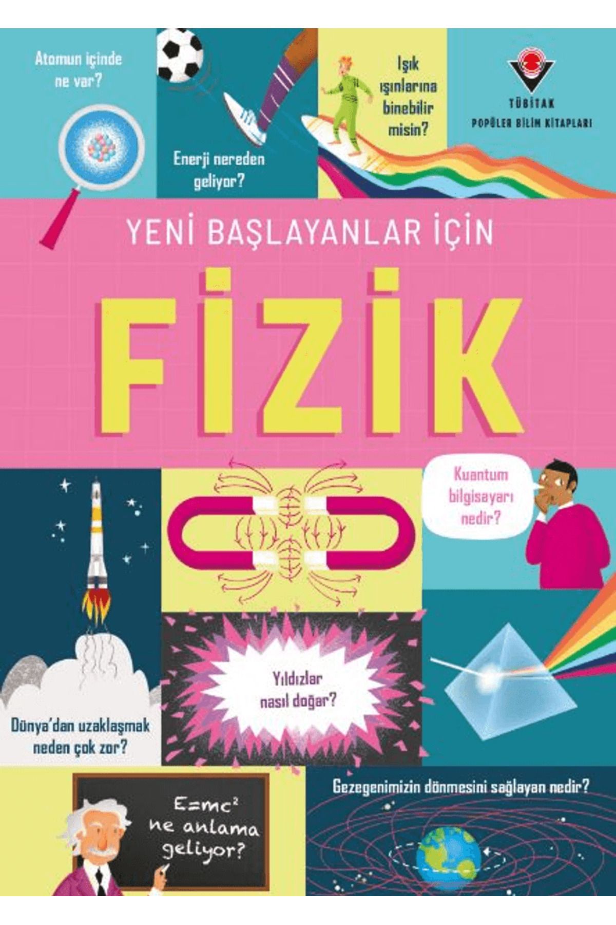 Tübitak Yayınları Yeni Başlayanlar İçin Fizik / Darran Stobbart / TÜBİTAK Yayınları / 9786053126119