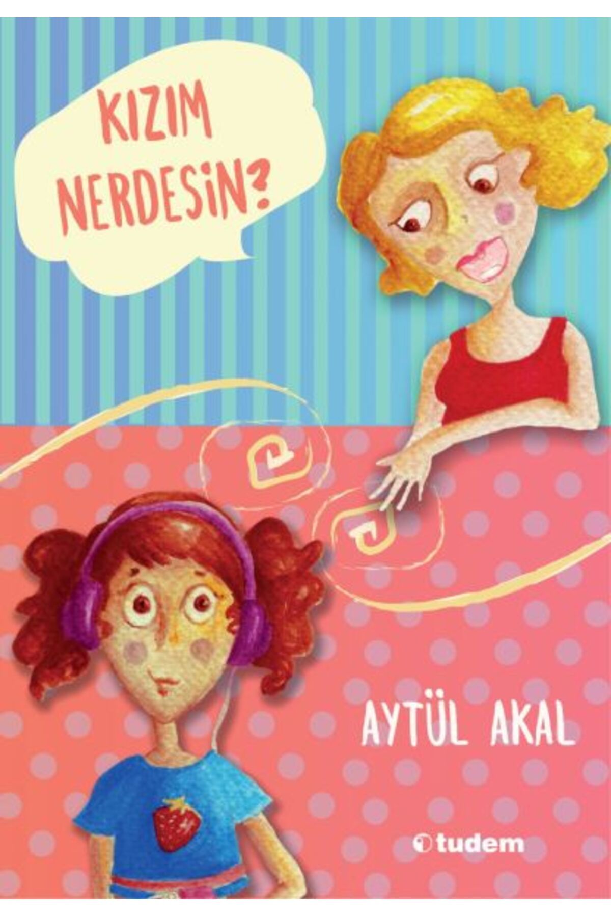 Uçanbalık Yayıncılık Kızım Nerdesin